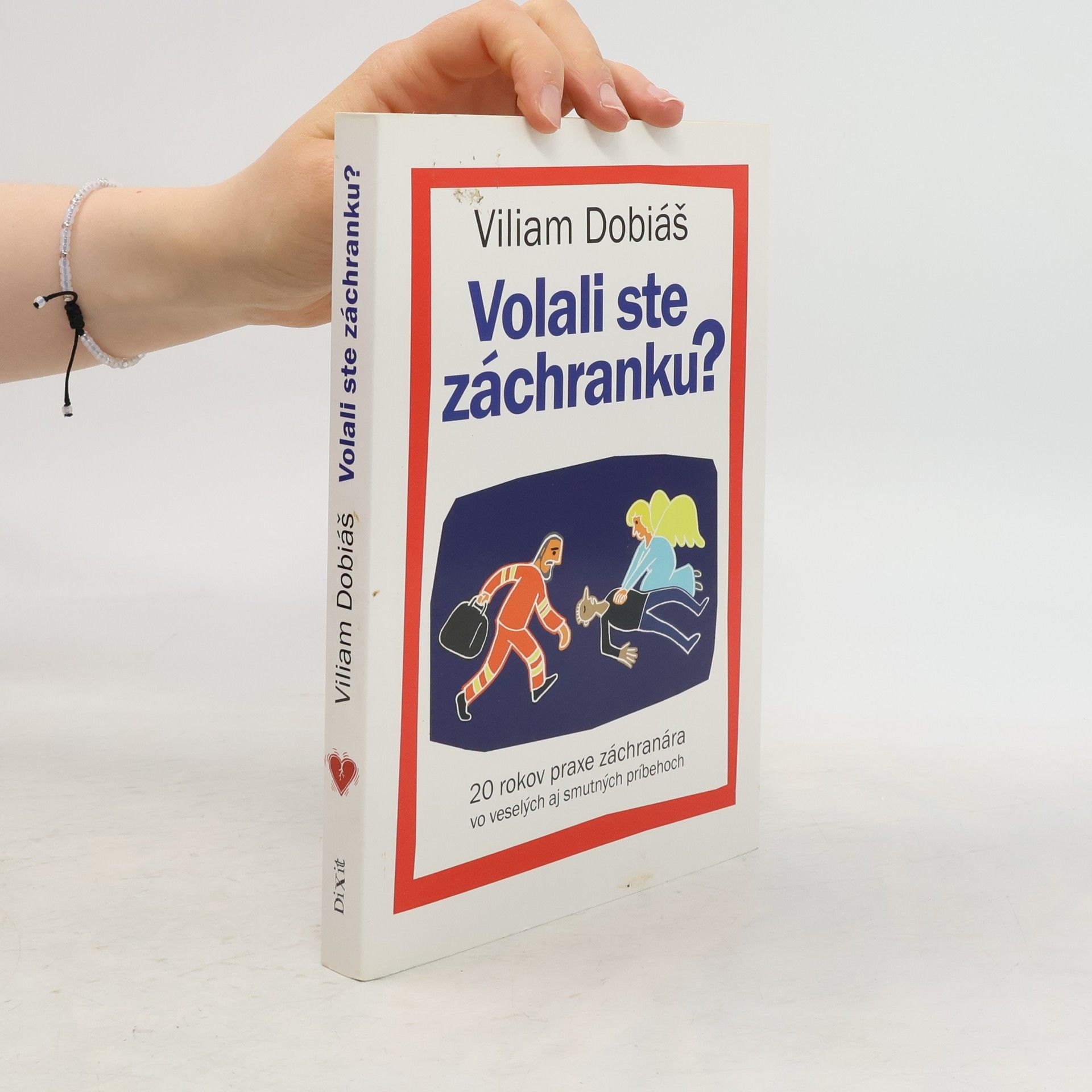 Viliam Dobiáš Volali ste záchranku?