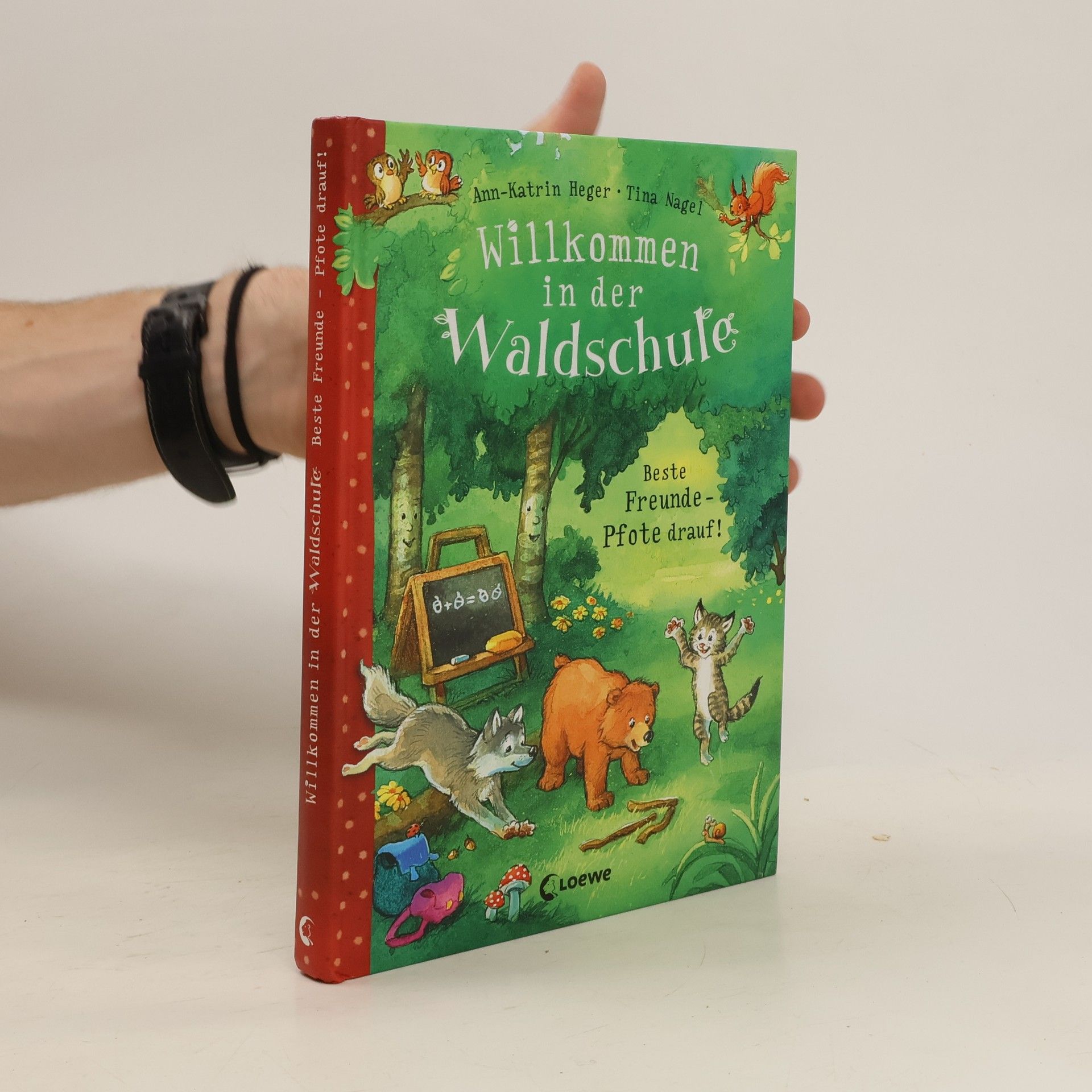 Ann-Katrin Heger Willkommen in der Waldschule - beste Freunde - Pfote drauf!