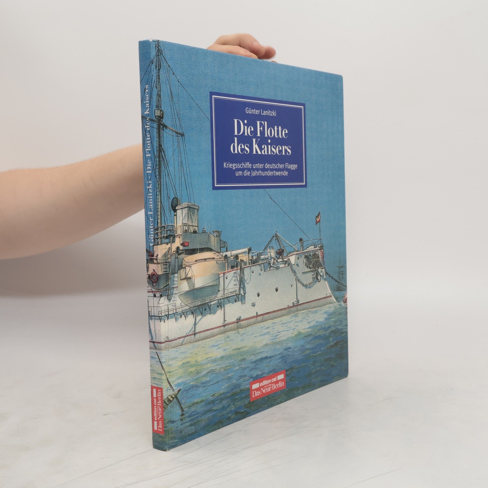 Günter Lanitzki Die Flotte des Kaisers