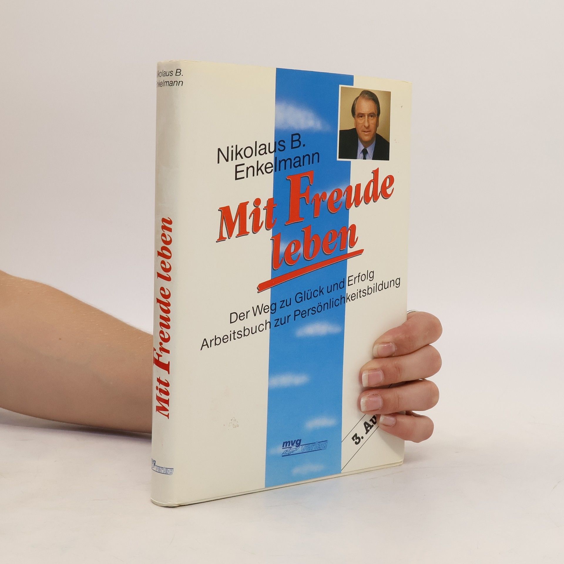 Nikolaus Enkelmann Mit Freude leben