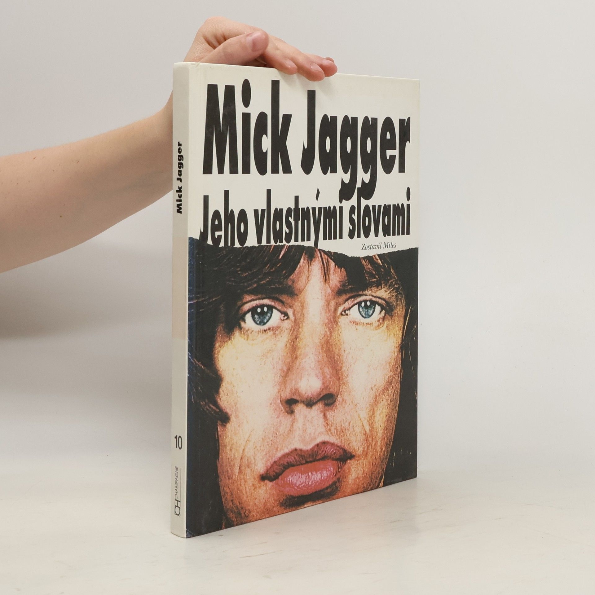 Barry Miles Mick Jagger – jeho vlastnými slovami
