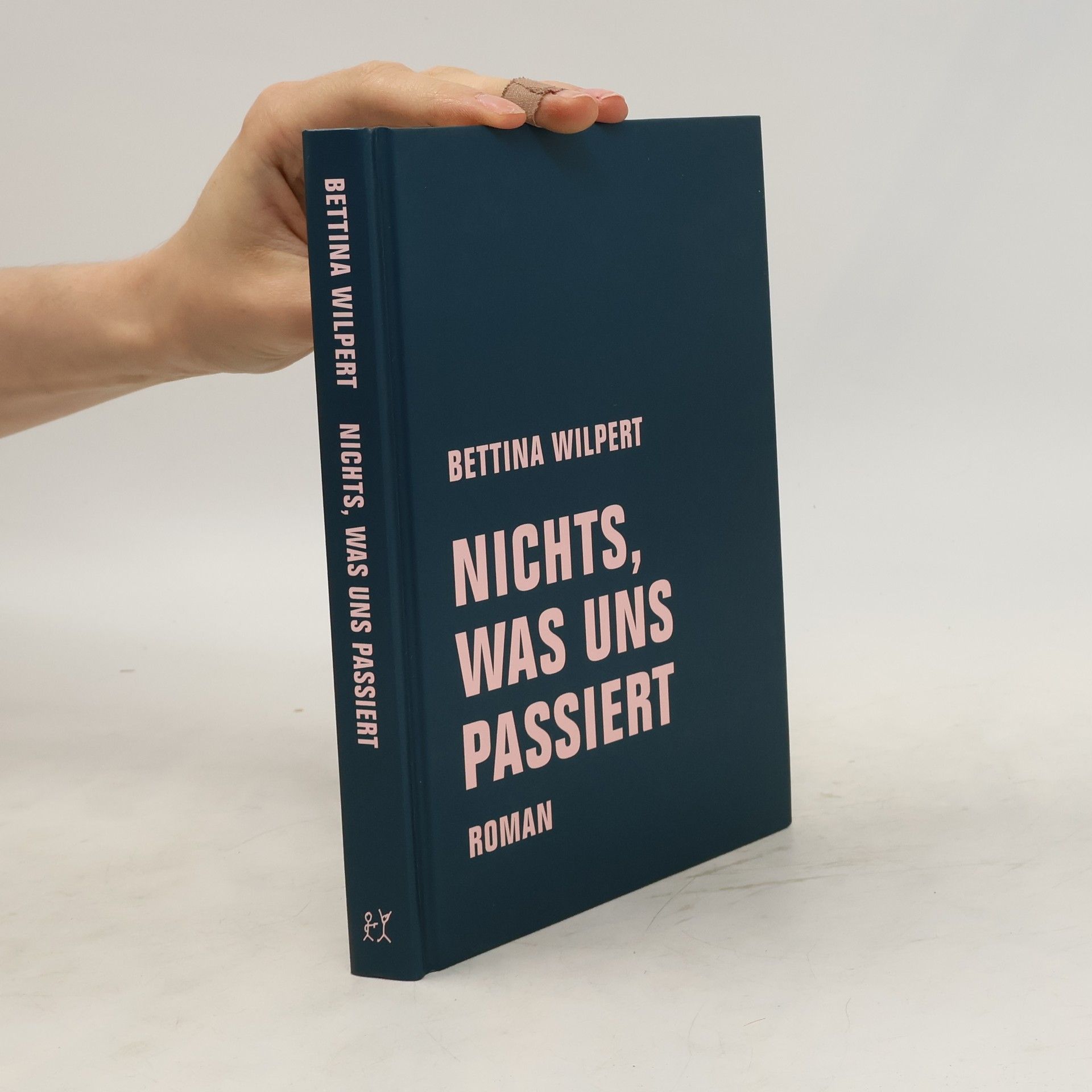 Bettina Wilpert Nichts, was uns passiert : Roman