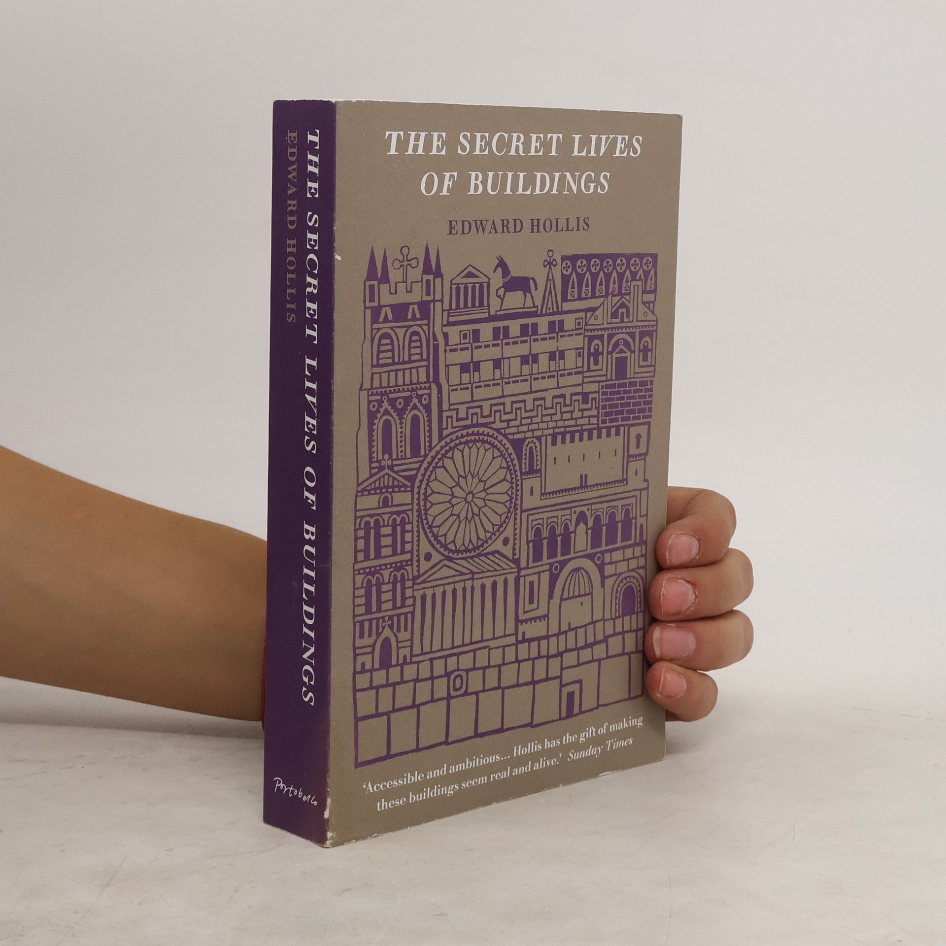 Edward Hollis The Secret Lives of Buildings