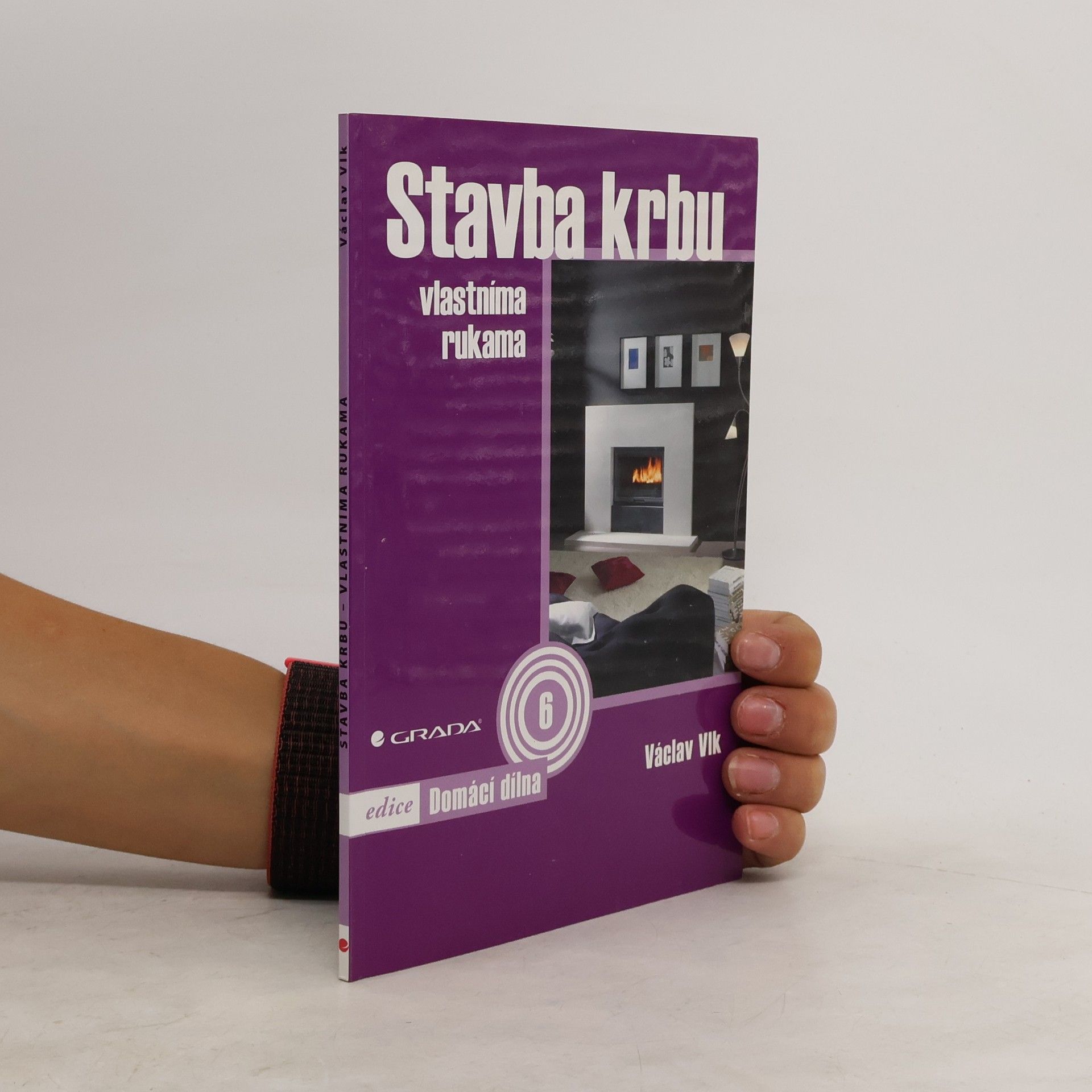 Václav Vlk Stavba krbu vlastníma rukama