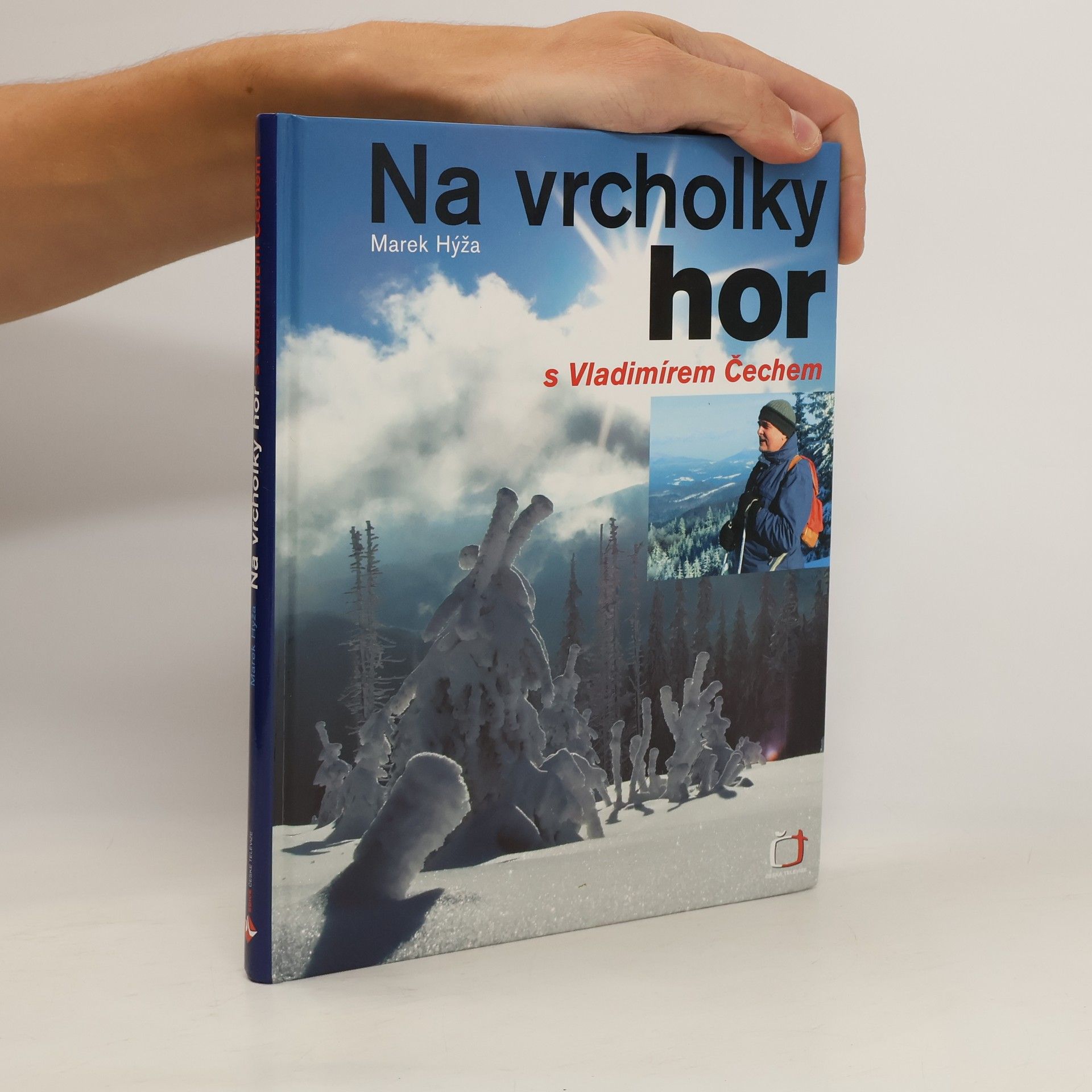 Marek Hýža Na vrcholky hor s Vladimírem Čechem