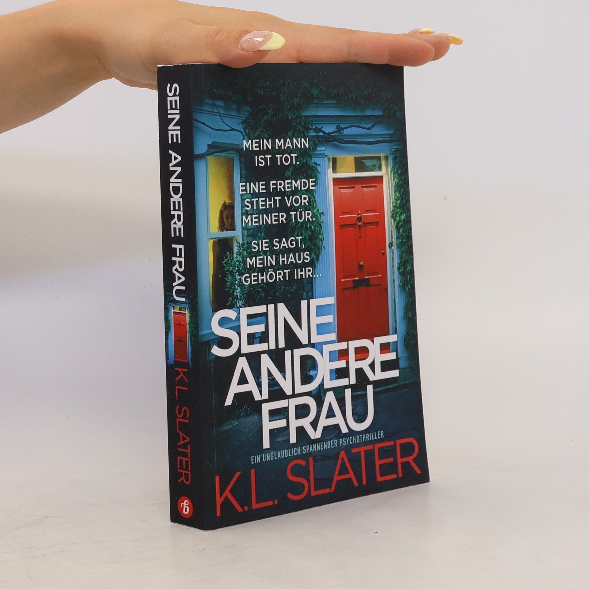 K. L. Slater Seine andere Frau