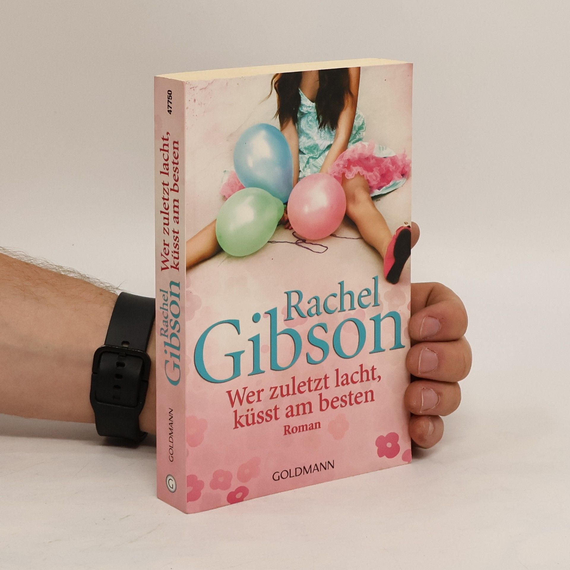 Rachel Gibson Wer zuletzt lacht, küsst am besten