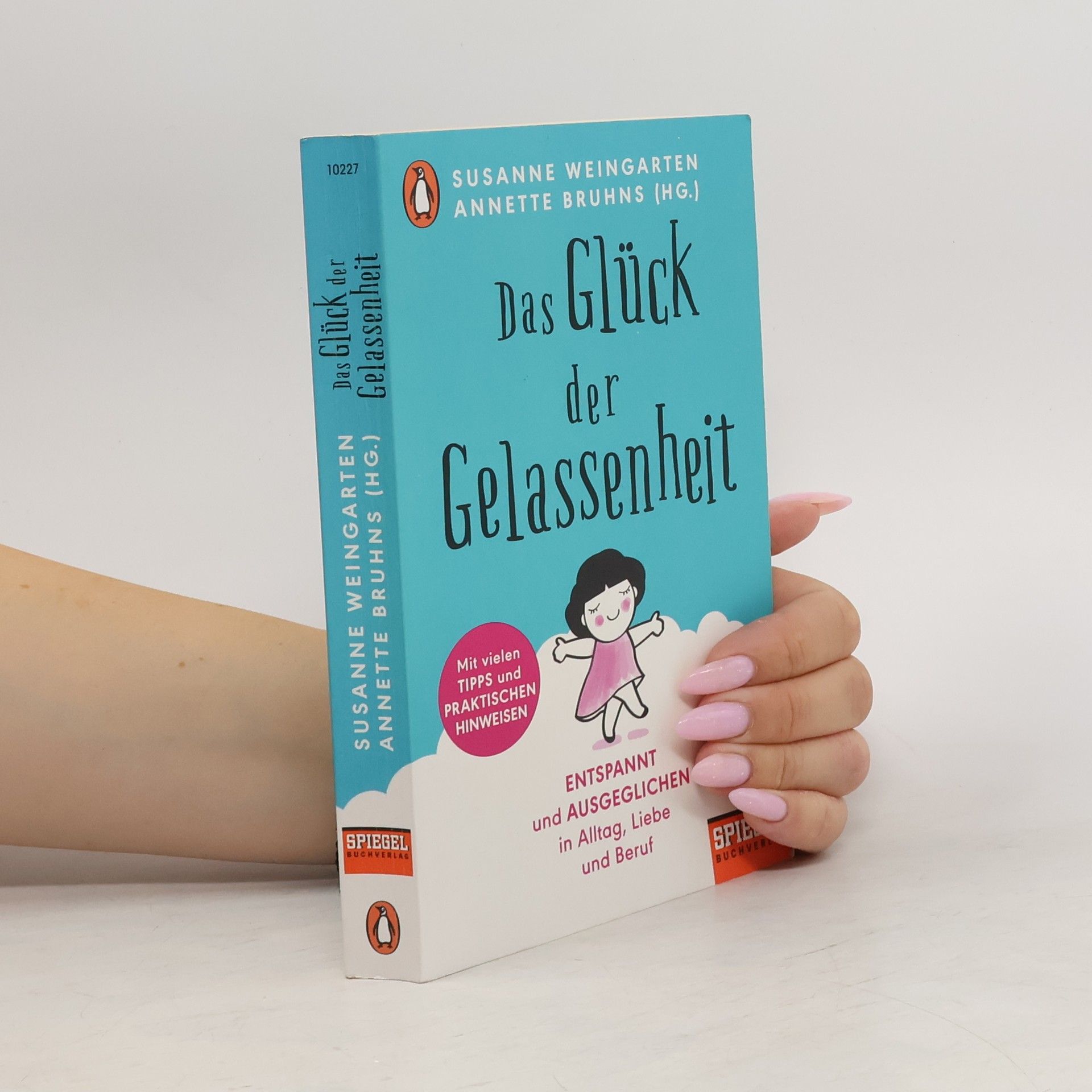 Annette Bruhns Das Glück der Gelassenheit