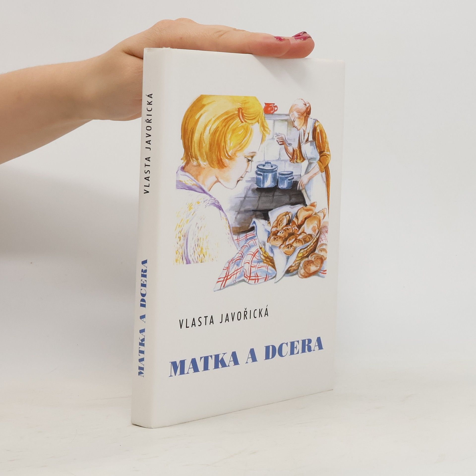Vlasta Javořická Matka a dcera