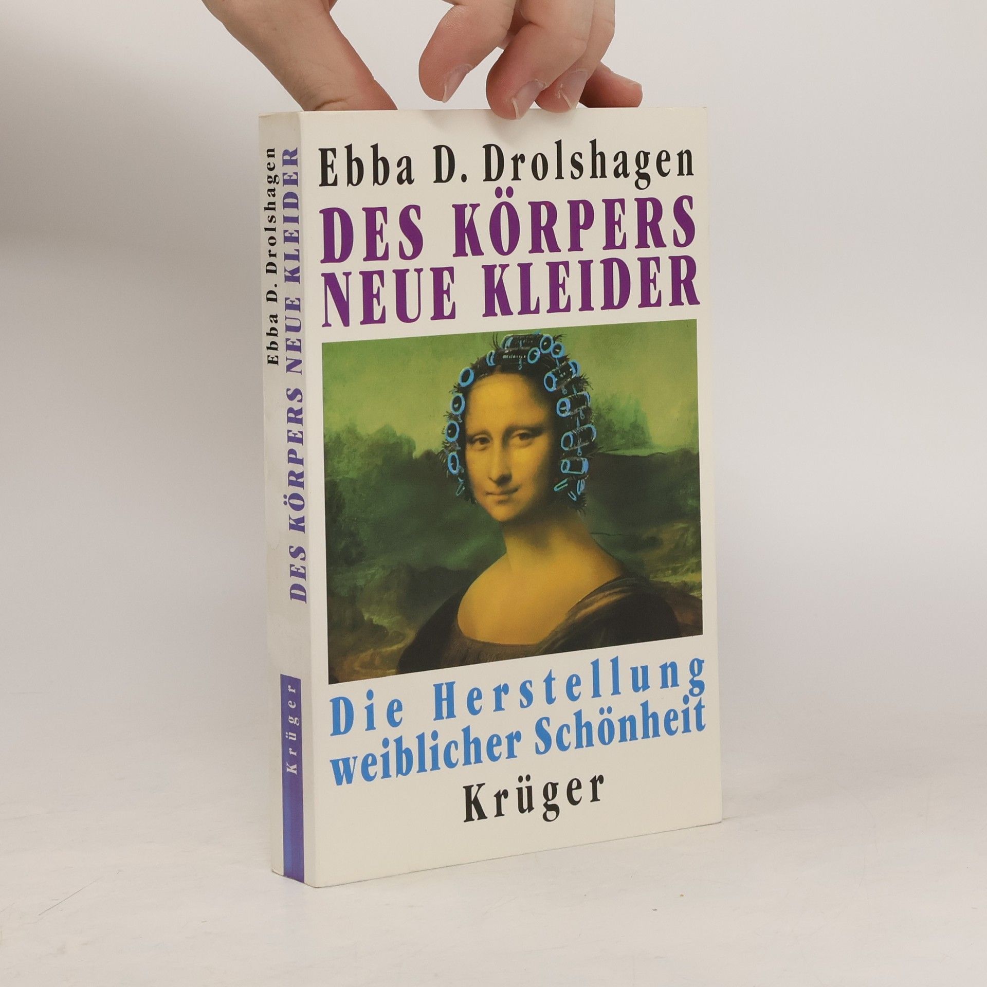 Ebba D. Drolshagen Des Körpers neue Kleider