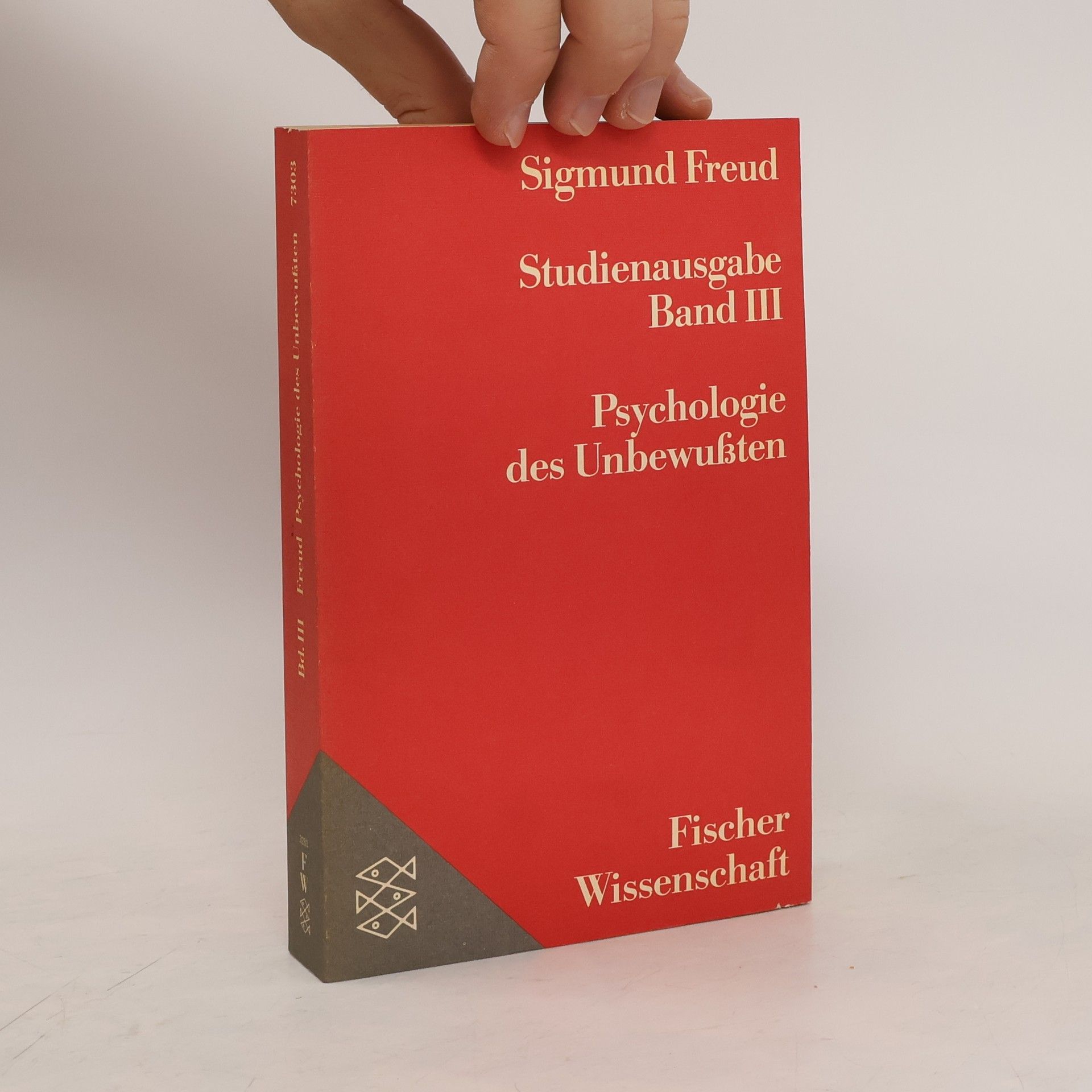 Sigmund Freud Studienausgabe: Psychologie des Unbewussten. Band III.