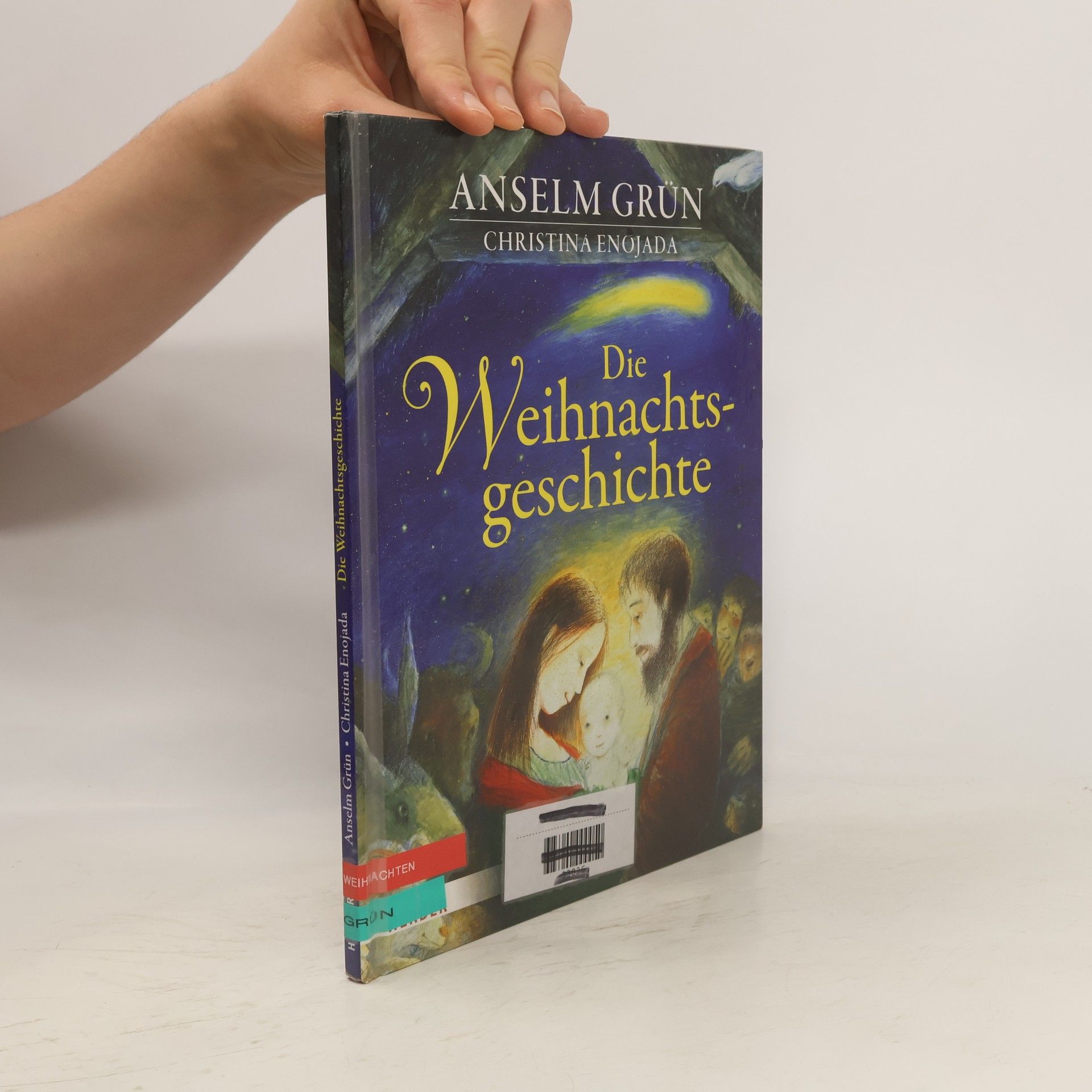 Anselm Grün Die Weihnachtsgeschichte