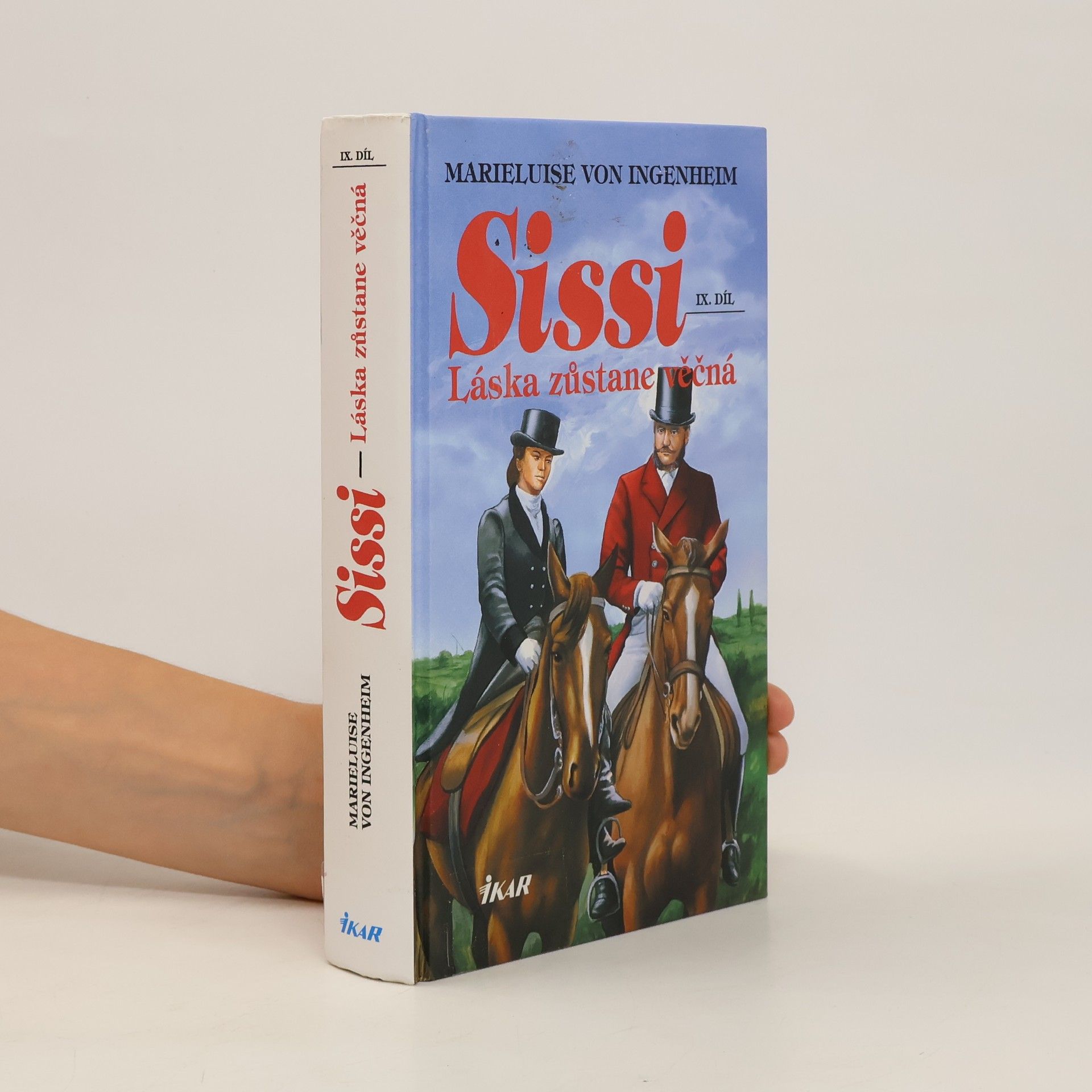 Maireluise von Ingenheim Sissi. IX. díl. Láska zůstane věčná