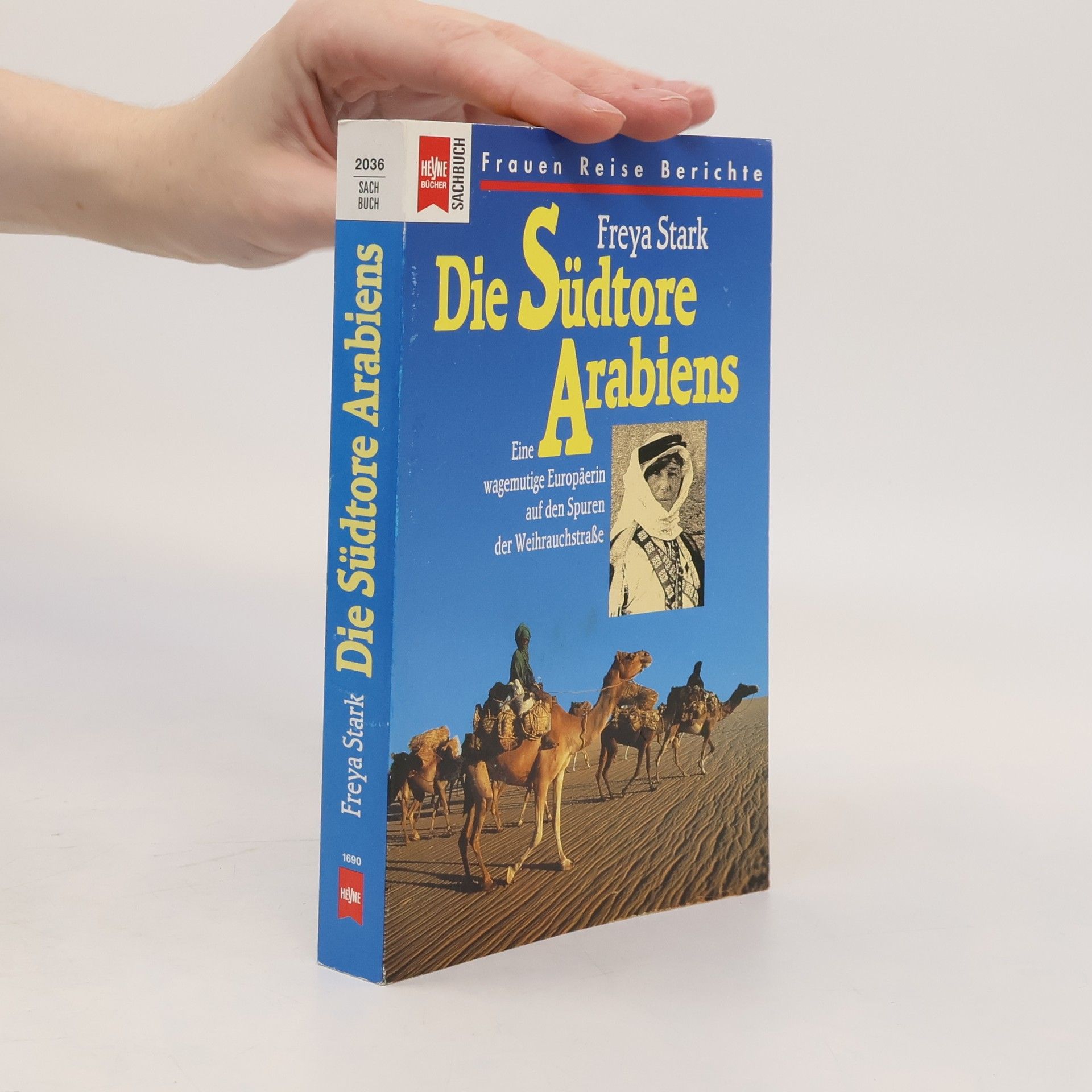 Freya Madeline Stark Die Südtore Arabiens
