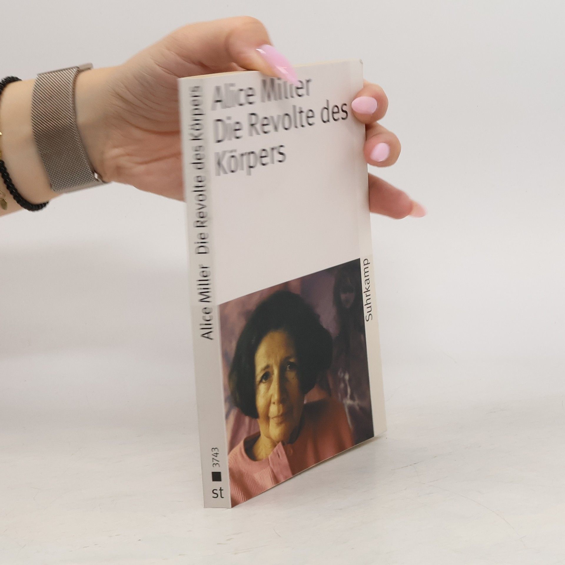Alice Miller Die Revolte des Körpers