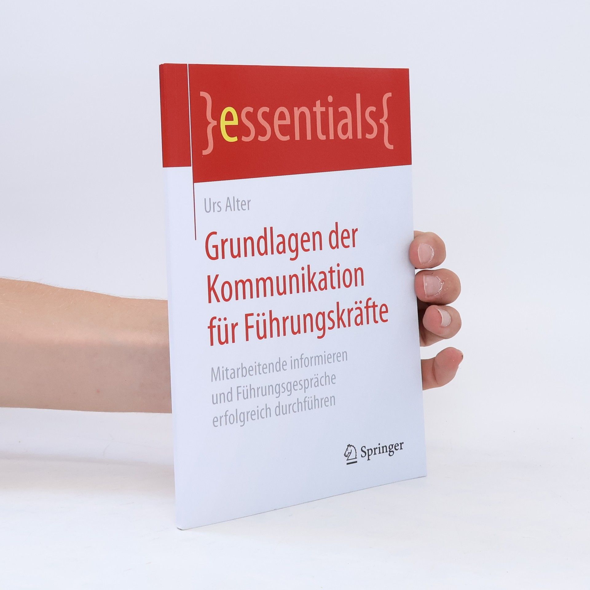 Urs Alter Grundlagen der Kommunikation für Führungskräfte