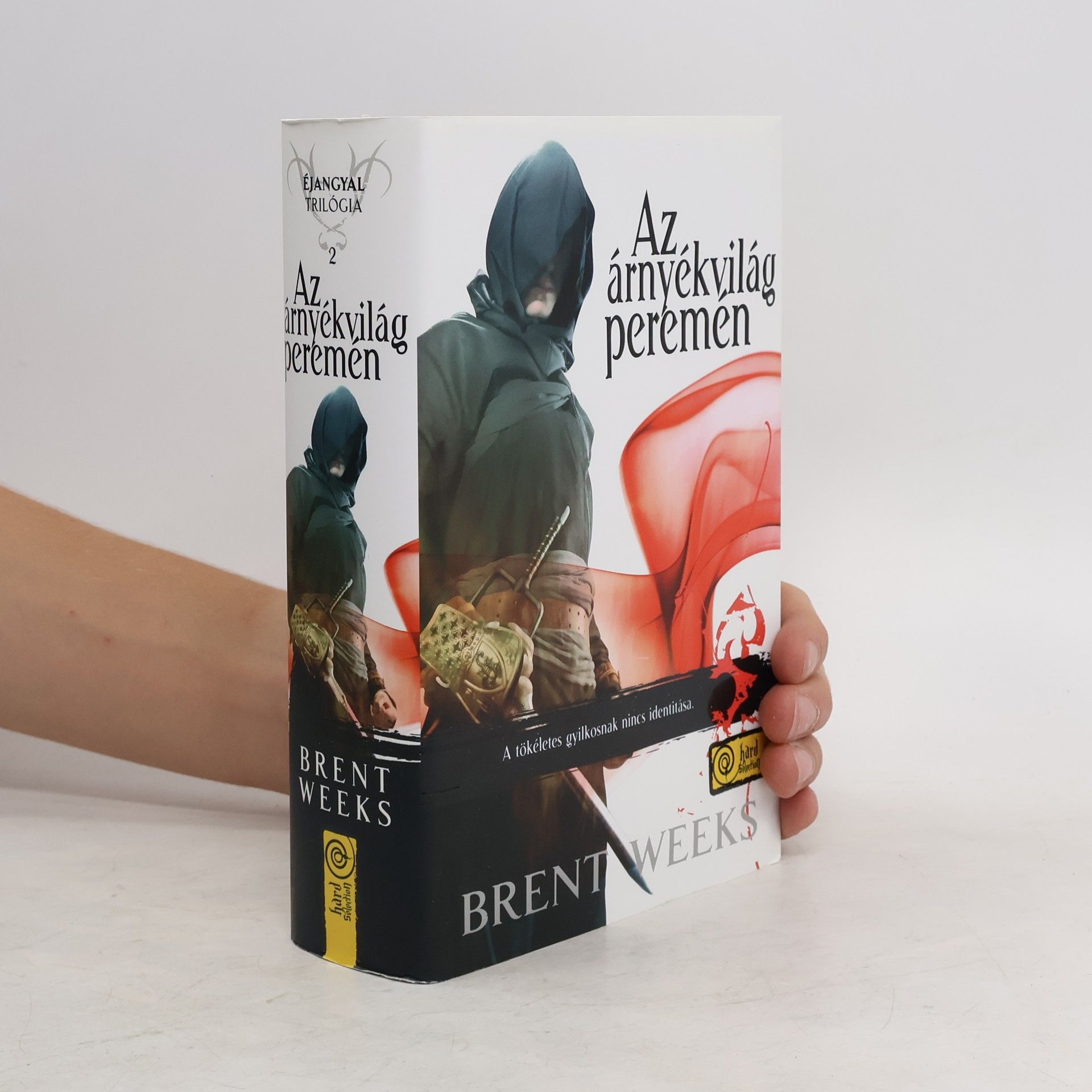 Brent Weeks Éjangyal trilógia 2. Az árnyékvilág peremén