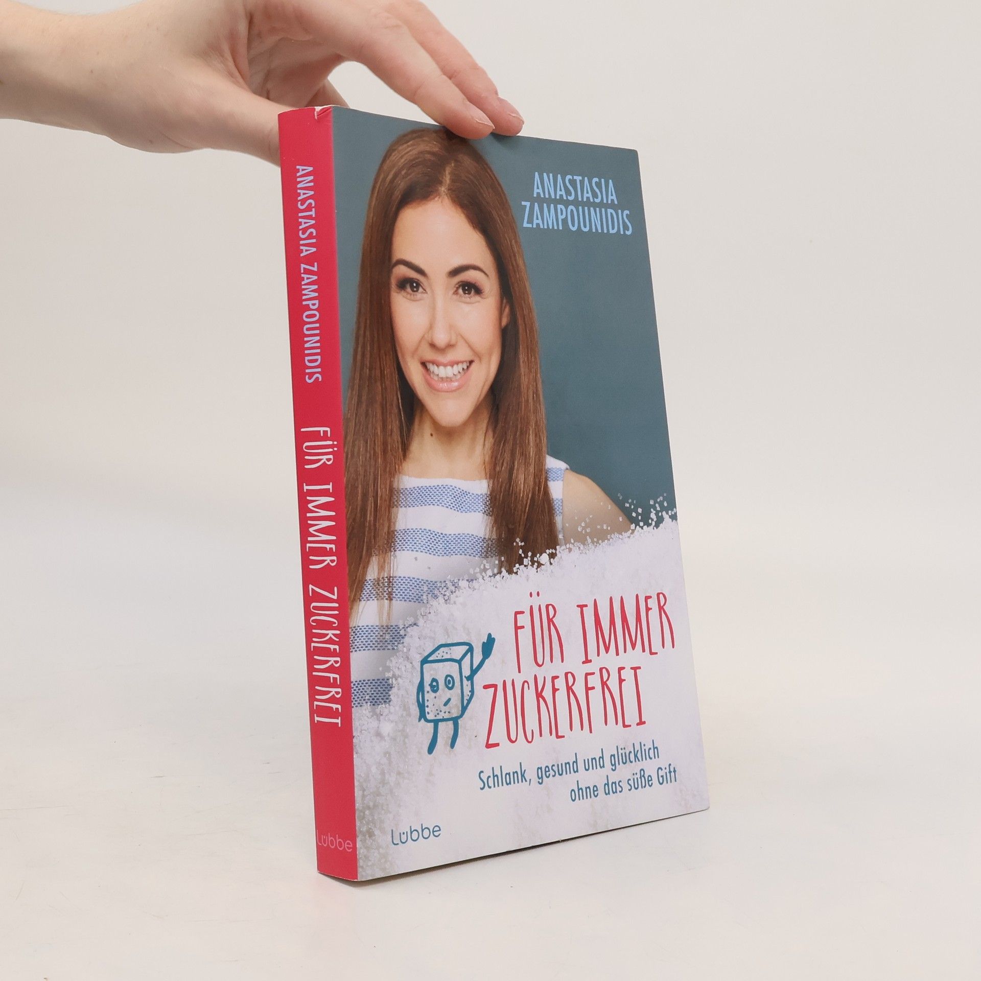 Anastasia Zampounidis Für immer zuckerfrei