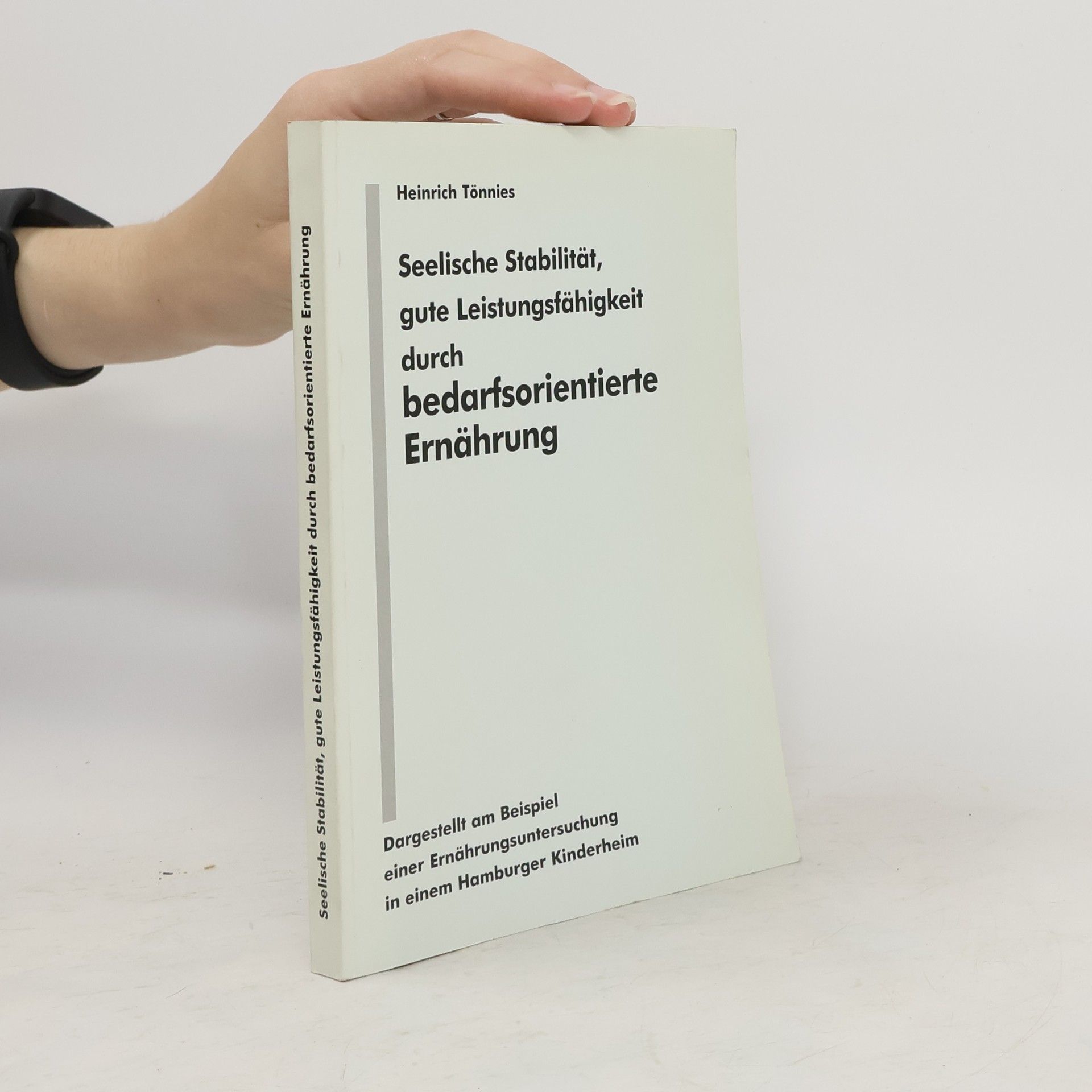 Heinrich Tönnies Seelische Stabilität, gute Leistungsfähigkeit durch bedarfsorientierte Ernährung