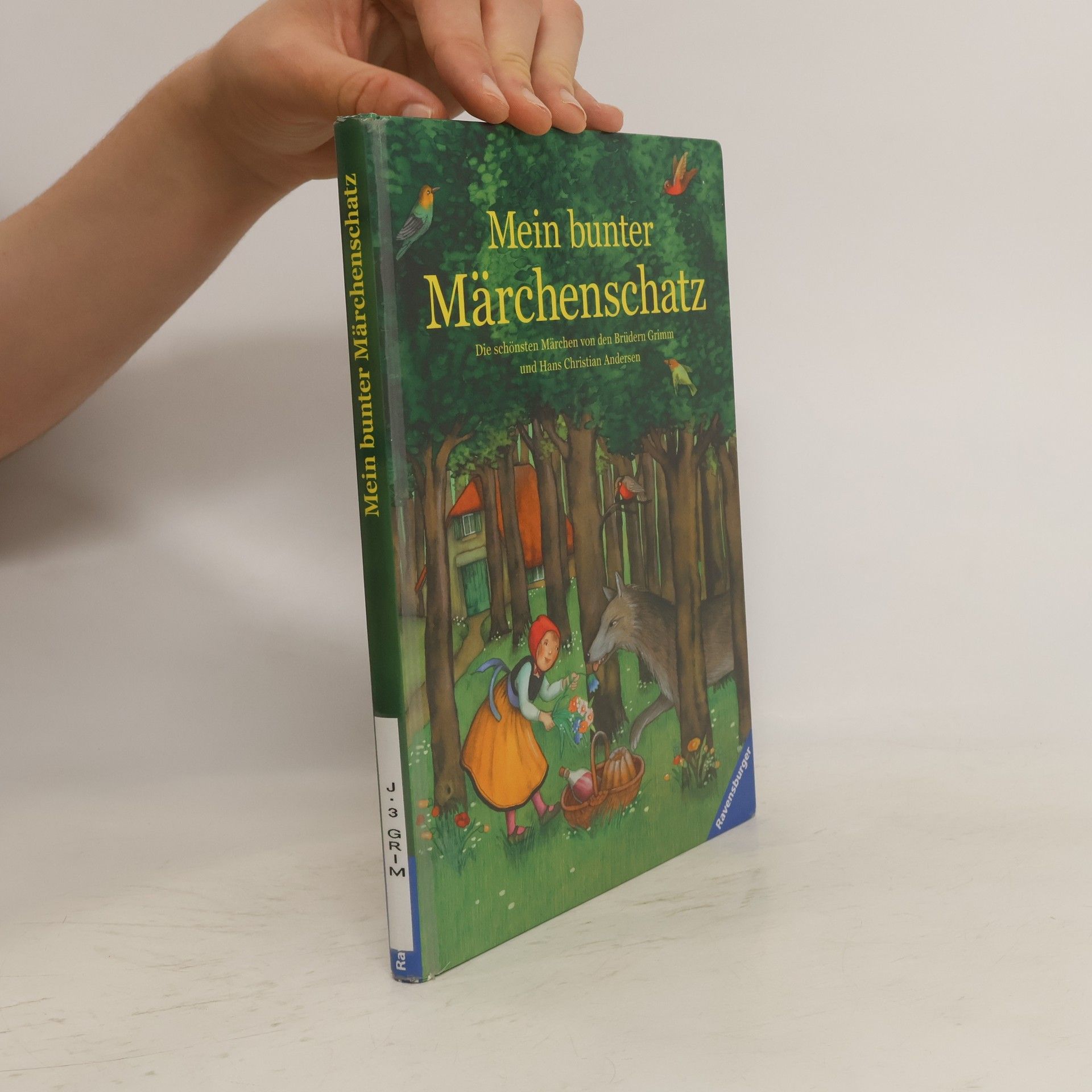 Jacob Grimm Mein bunter Märchenschatz. Beliebte Märchen