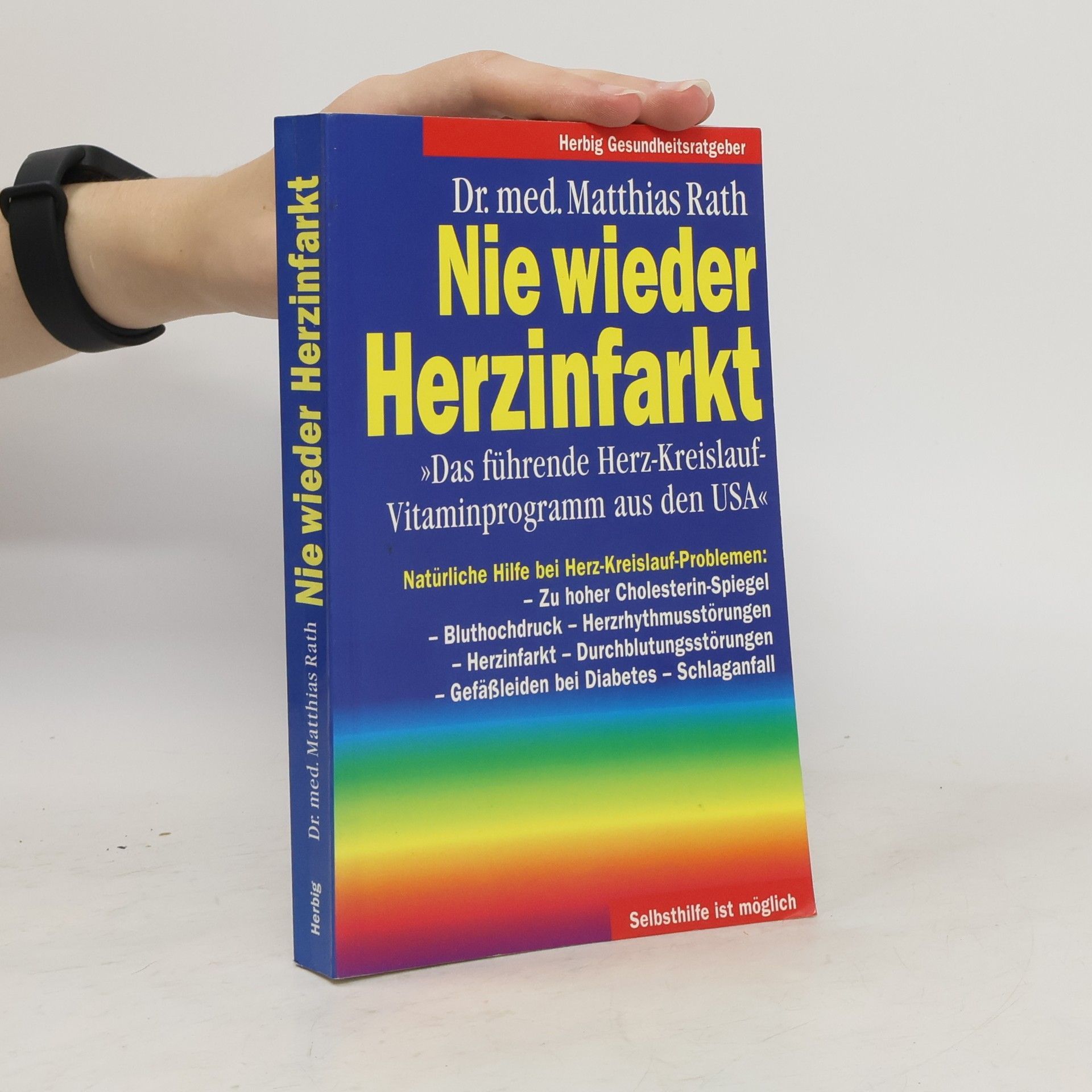 Matthias Rath Nie wieder Herzinfarkt