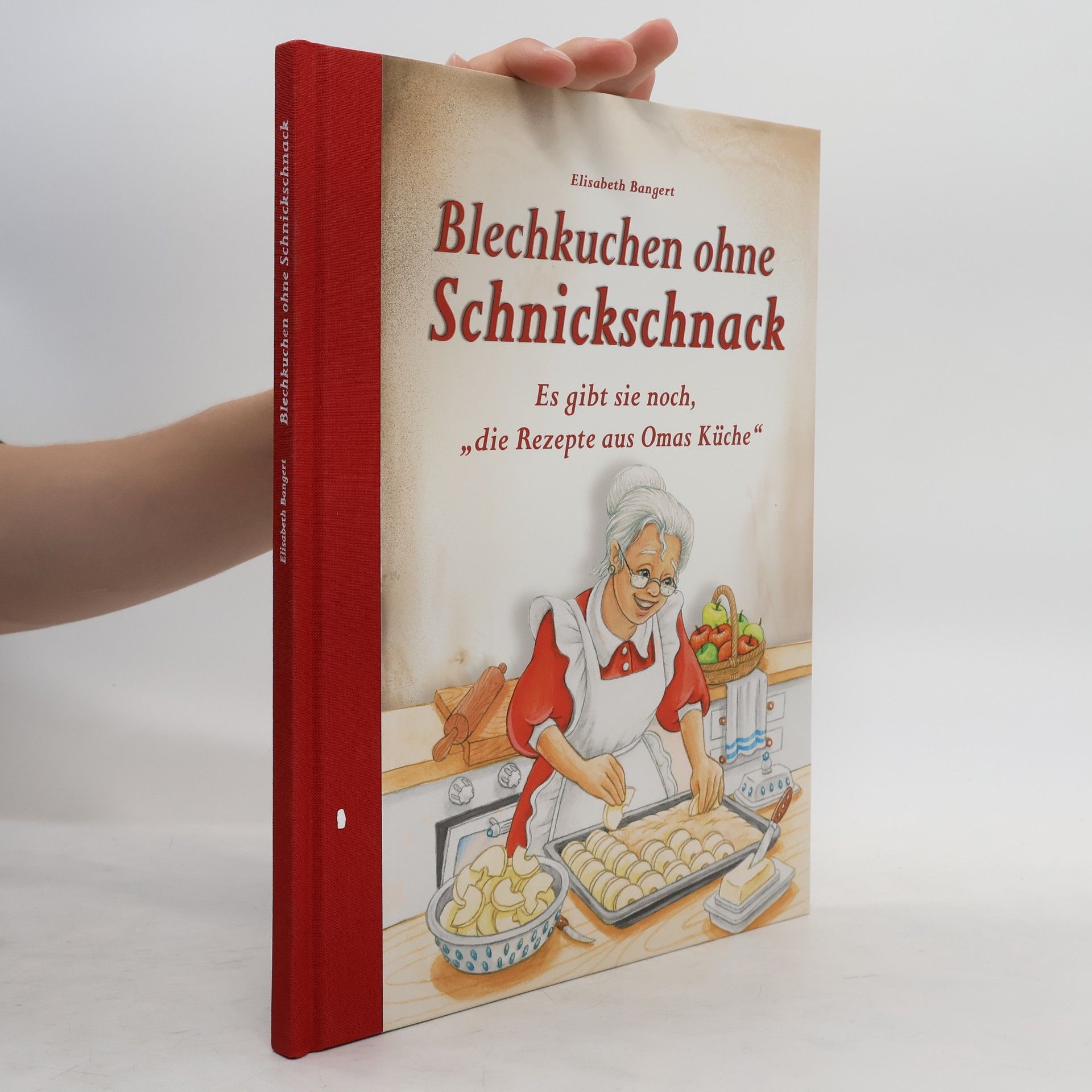 Elisabeth Bangert Blechkuchen ohne Schnickschnack