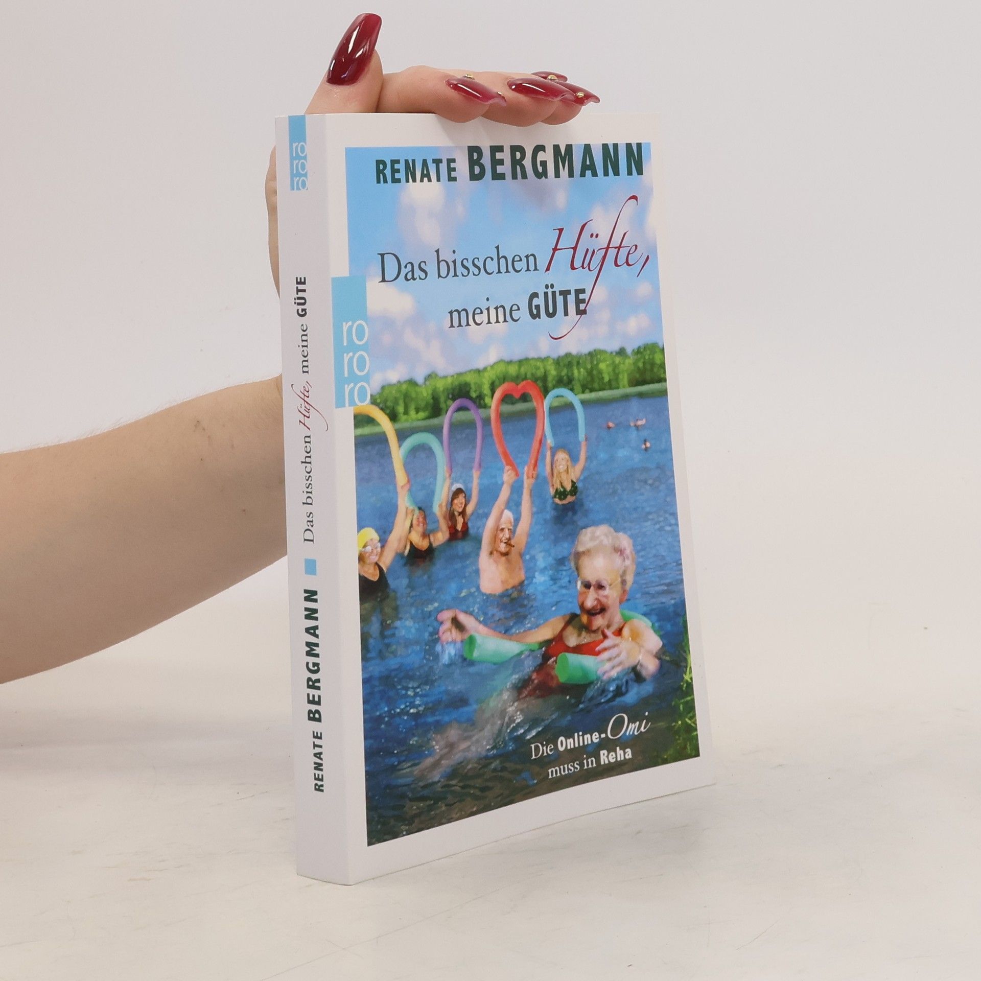 Renate Bergmann Das bisschen Hüfte, meine Güte