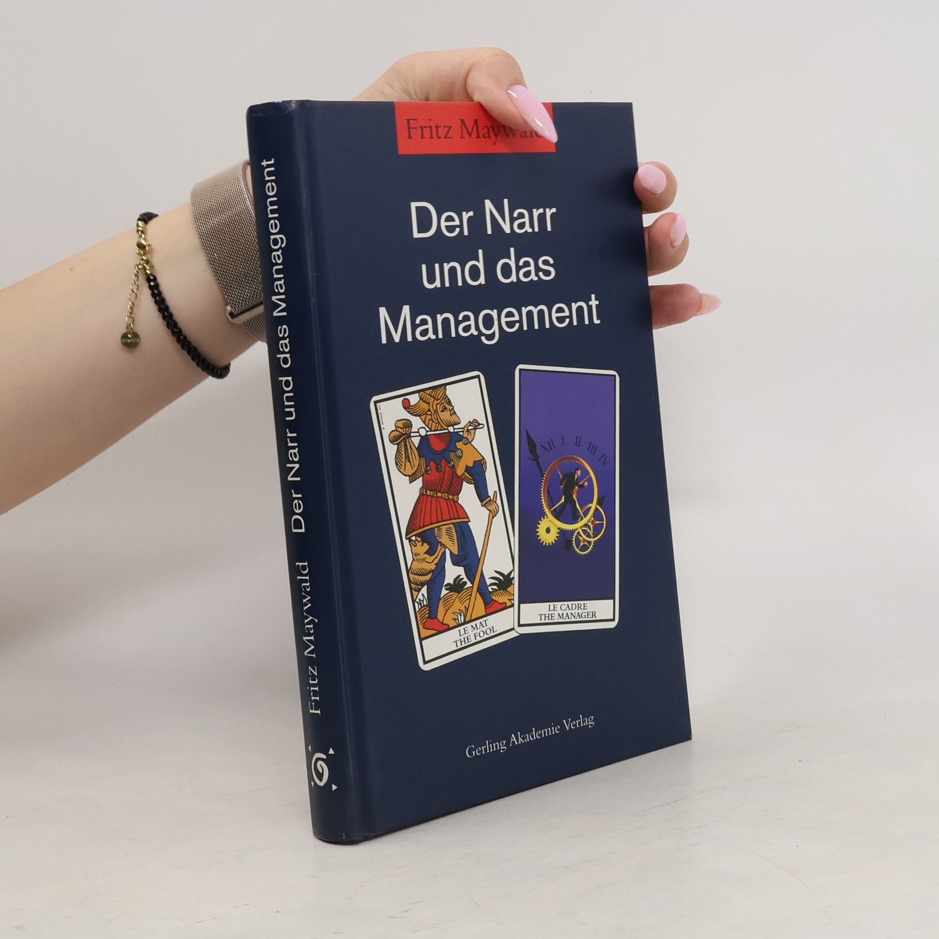 Fritz Maywald Der Narr und das Management