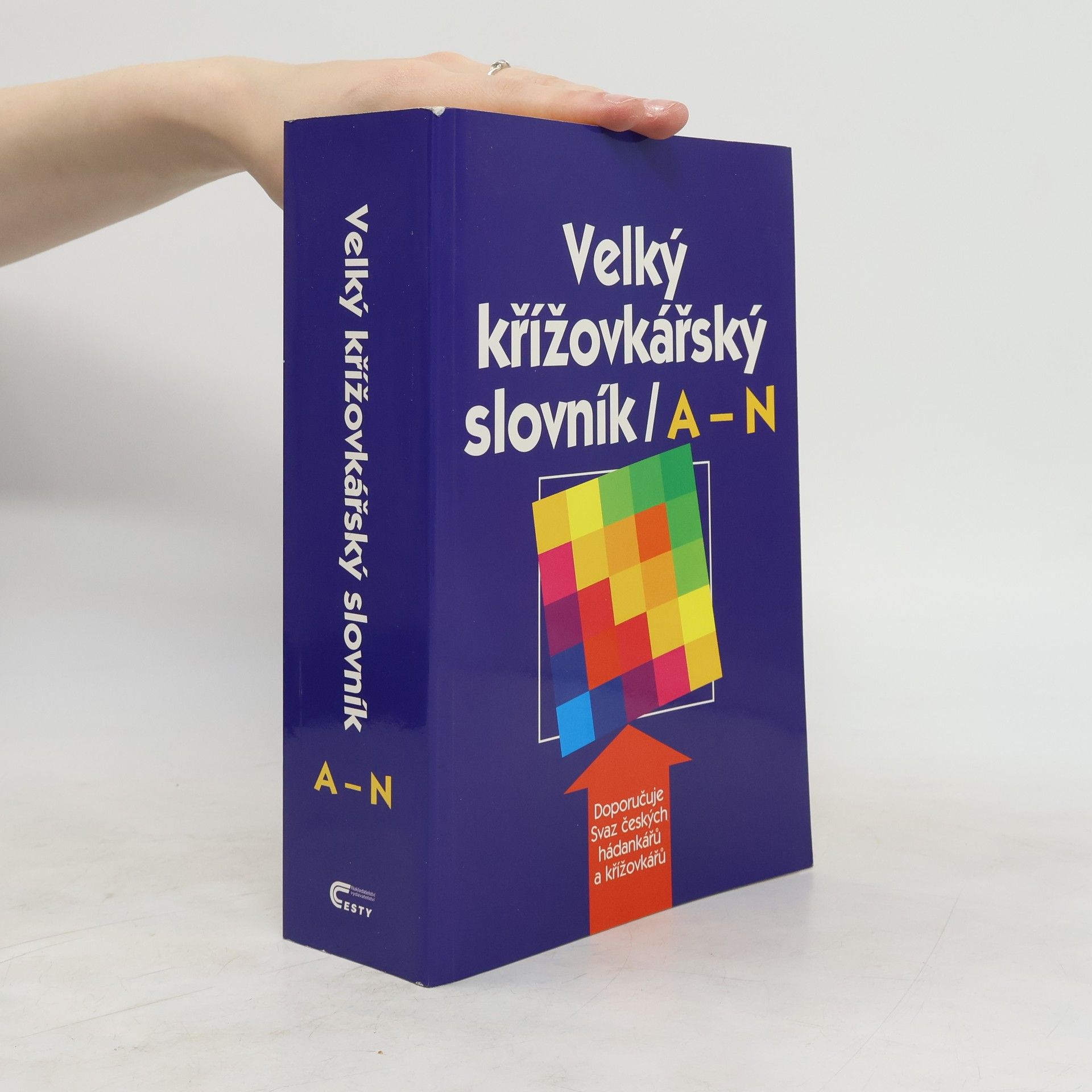 Karel Čálek Velký křížovkářský slovník. [I.], A-N