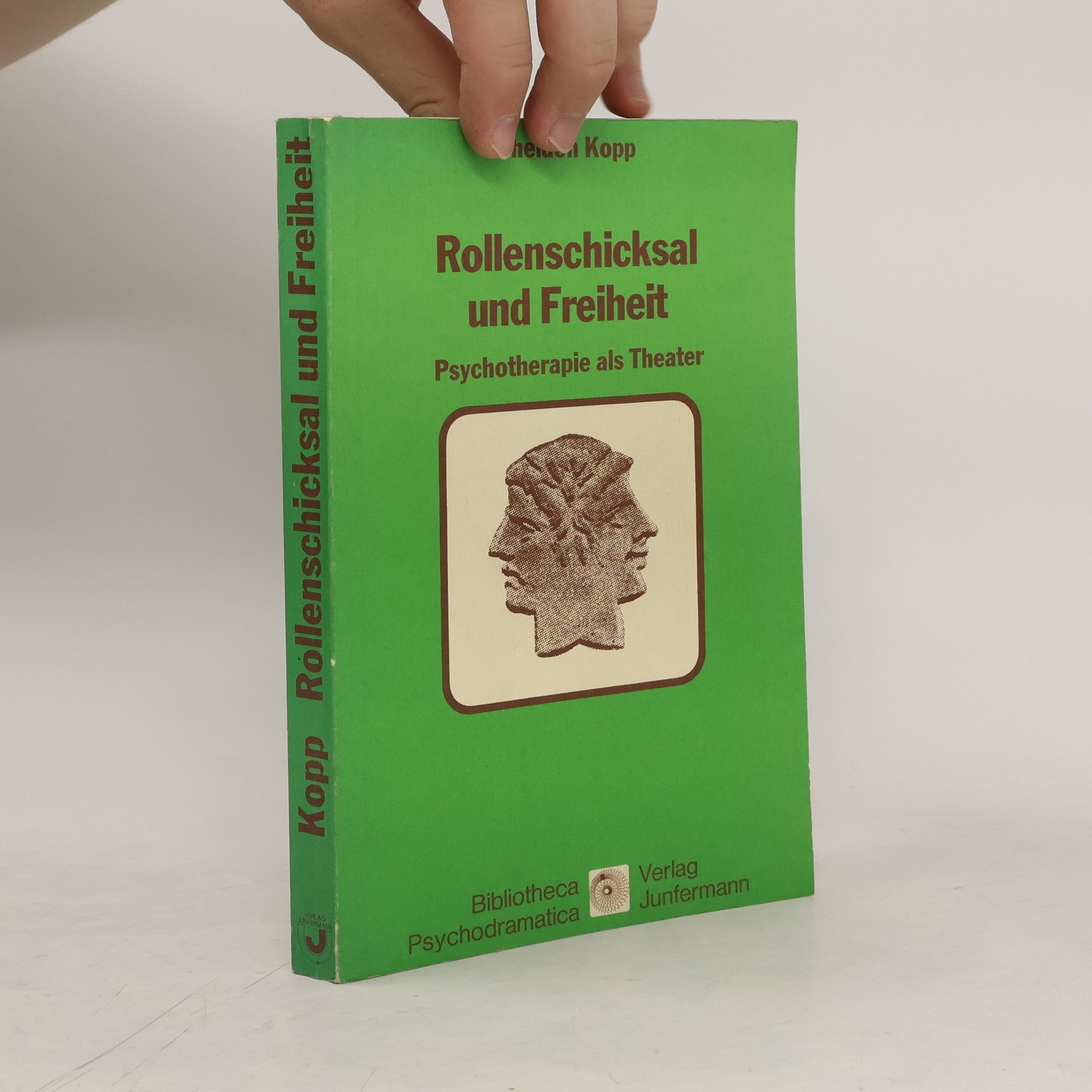 Sheldon Kopp Rollenschicksal und Freiheit