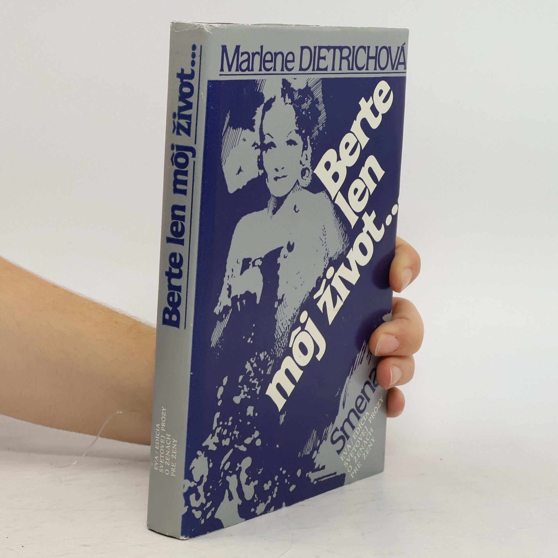 Marlene Dietrich Berte len môj život...