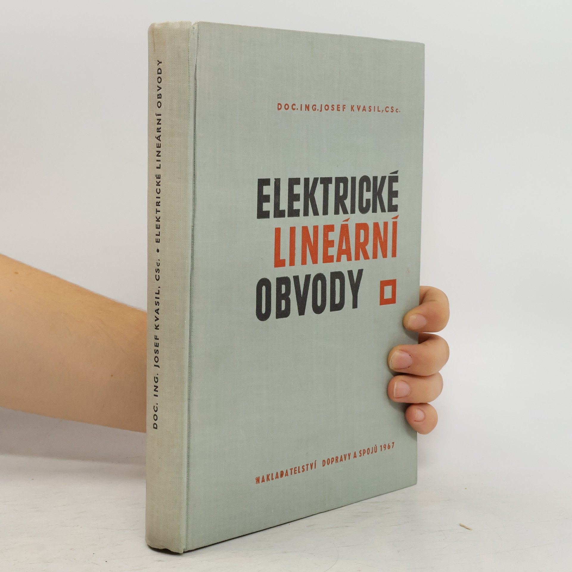 Josef Kvasil Elektrické lineární obvody