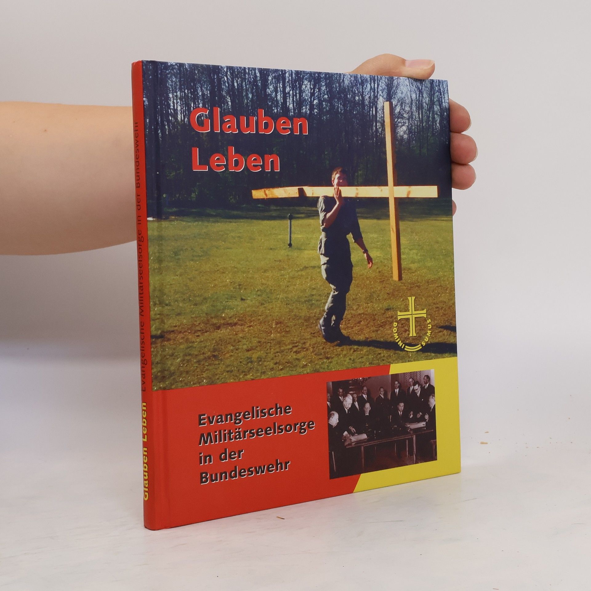 Collectif d'auteurs Glauben leben. Evangelische Militärseelsorge in der Bundeswehr