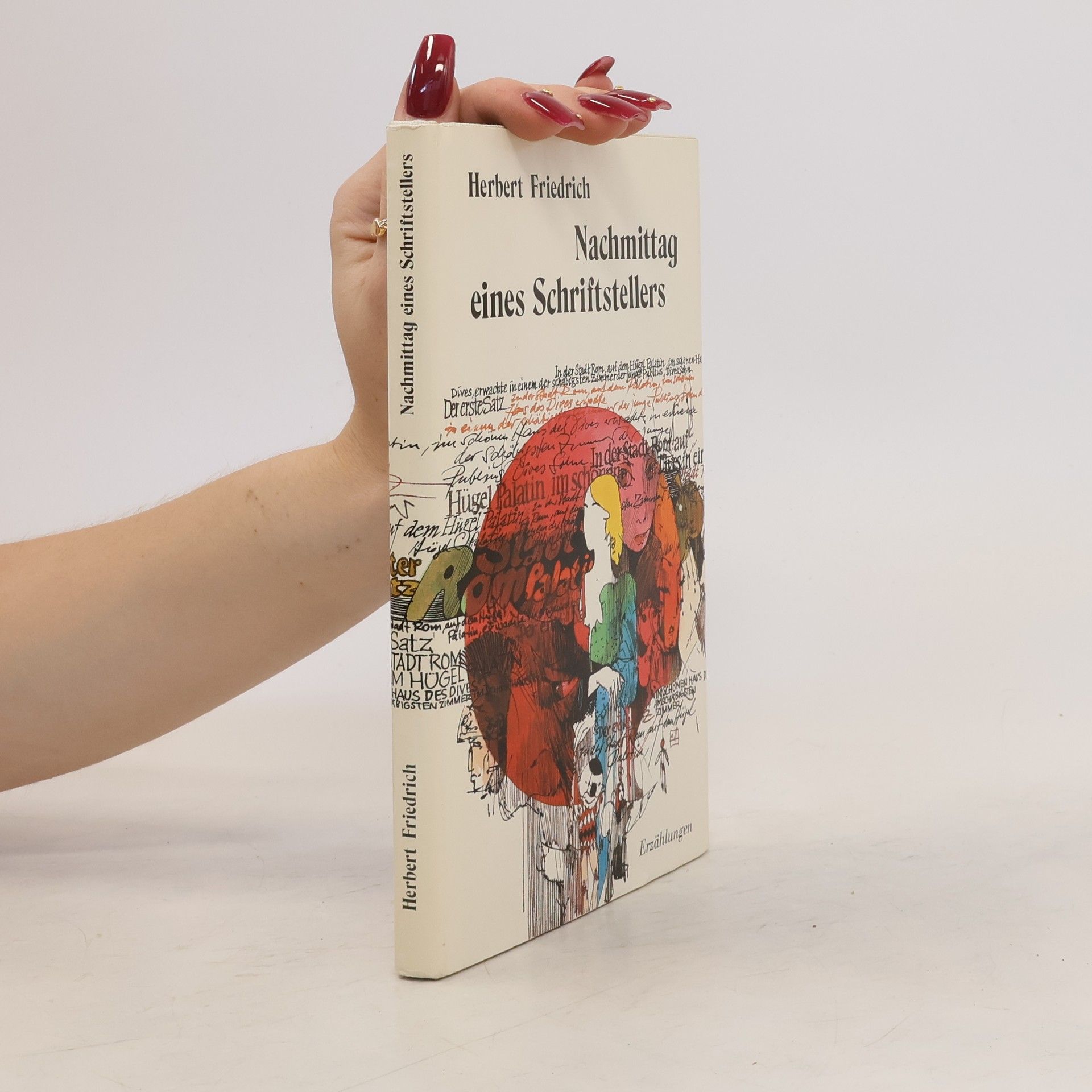 Herbert Friedrich Nachmittag eines Schriftstellers : Erzählungen