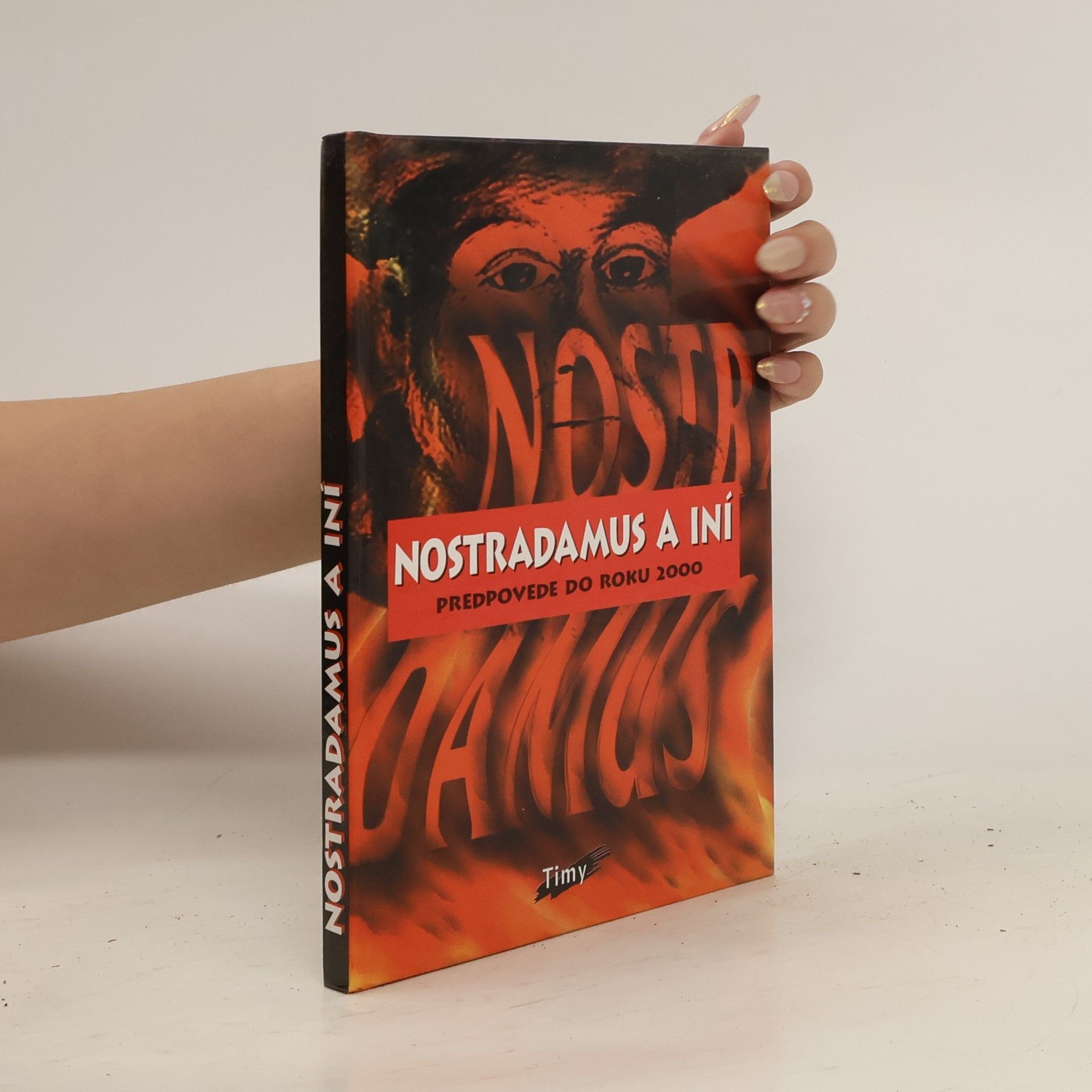 Collectif d'auteurs Nostradamus a iní - predpovede do roku 2000