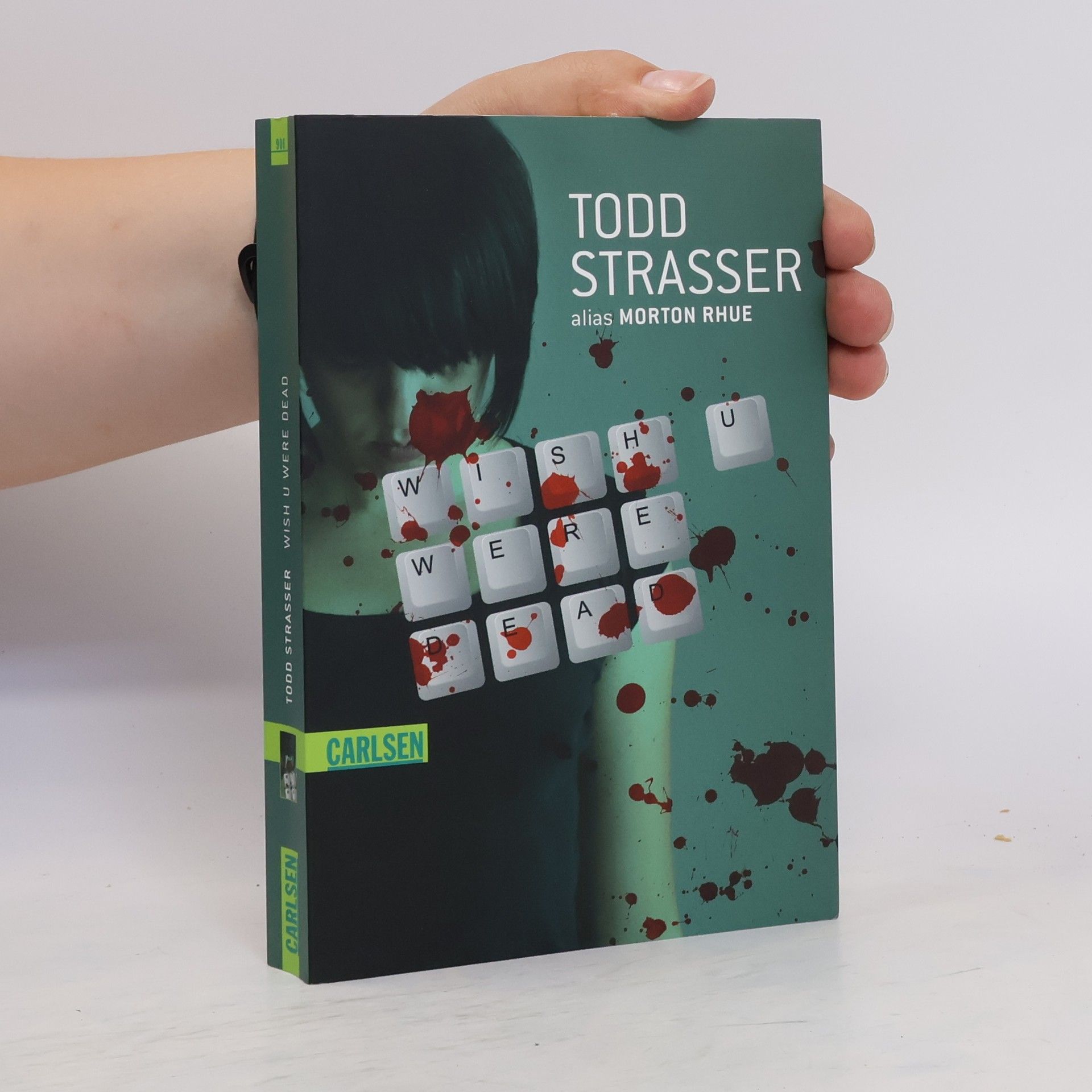 Todd Strasser Wish u were dead