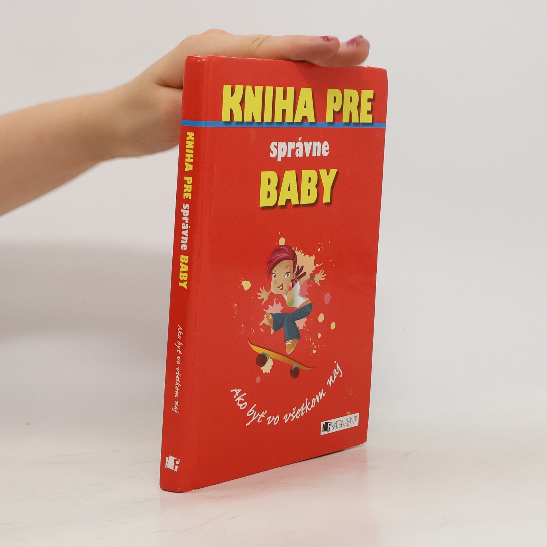 Juliana Foster Kniha pre správné baby