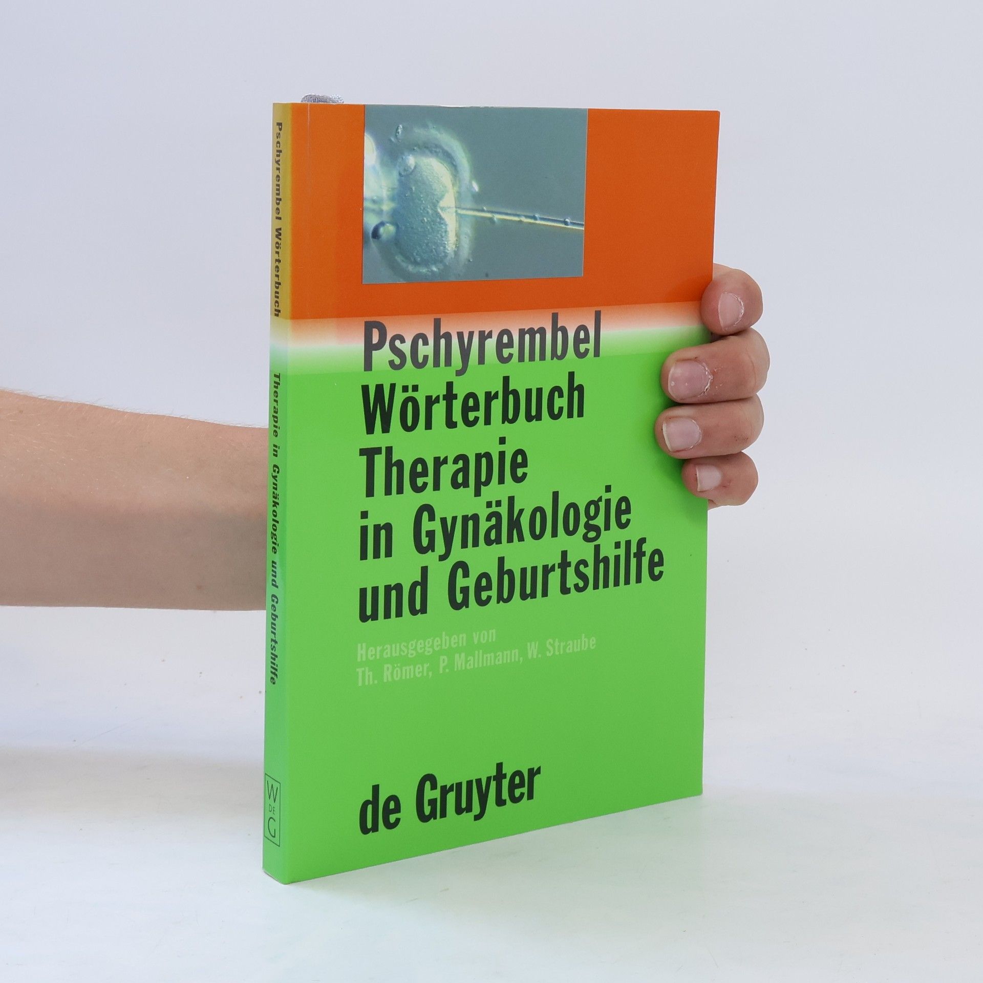 Willibald Pschyrembel Pschyrembel Wörterbuch Therapie in Gynäkologie und Geburtshilfe