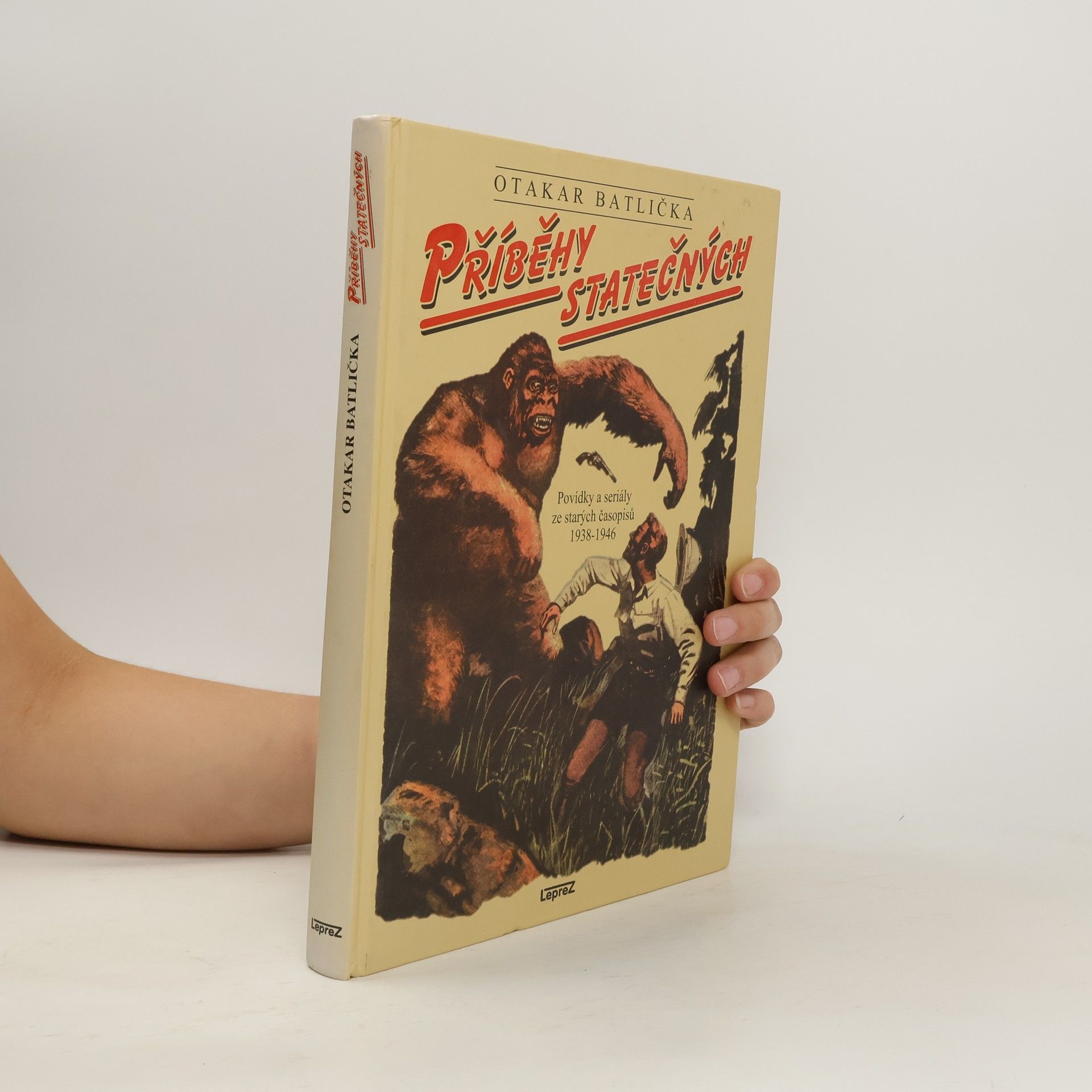 Otakar Batlička Příběhy statečných, povídky a seriály ze starých časopisů 1938-1946