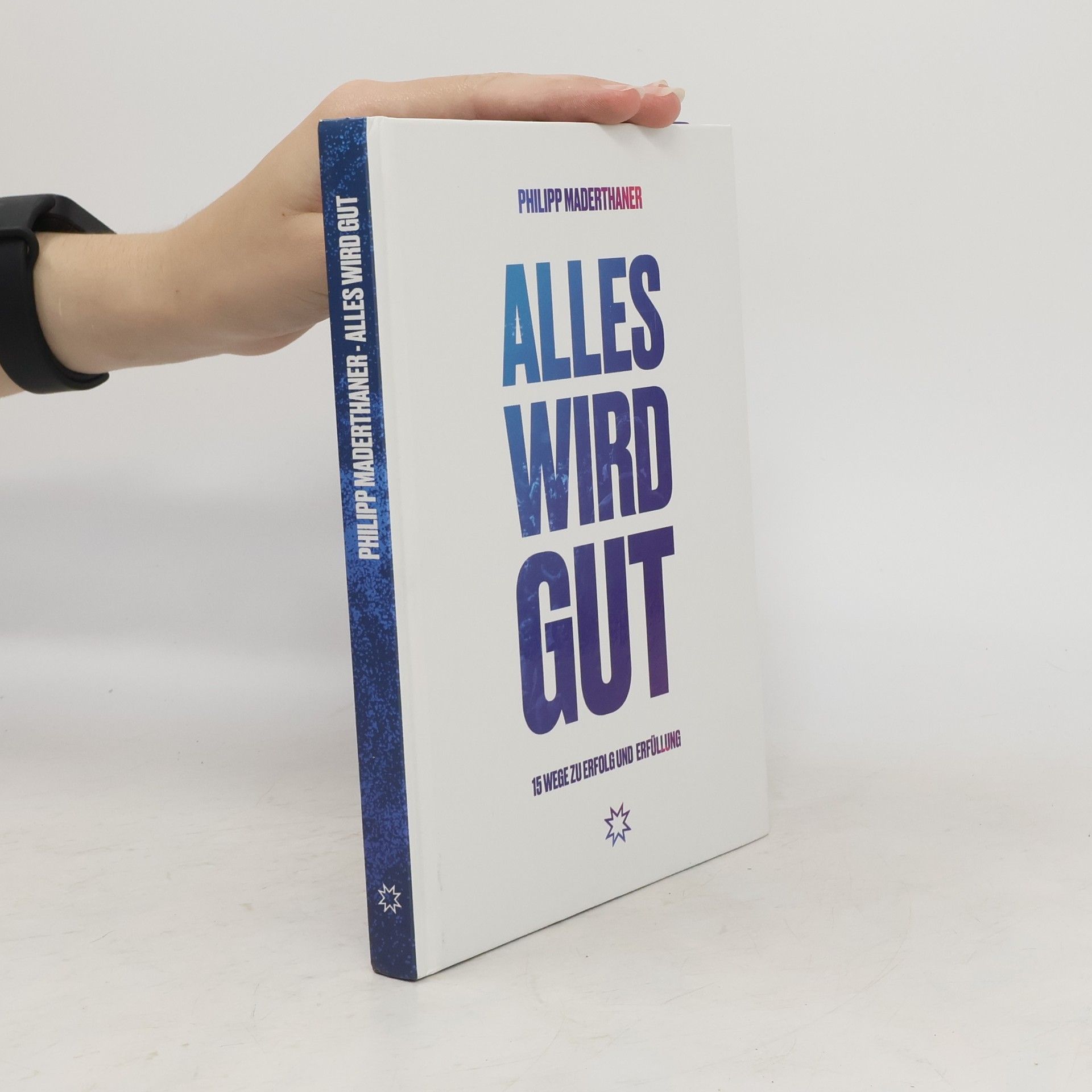 Philipp Maderthaner Alles wird gut