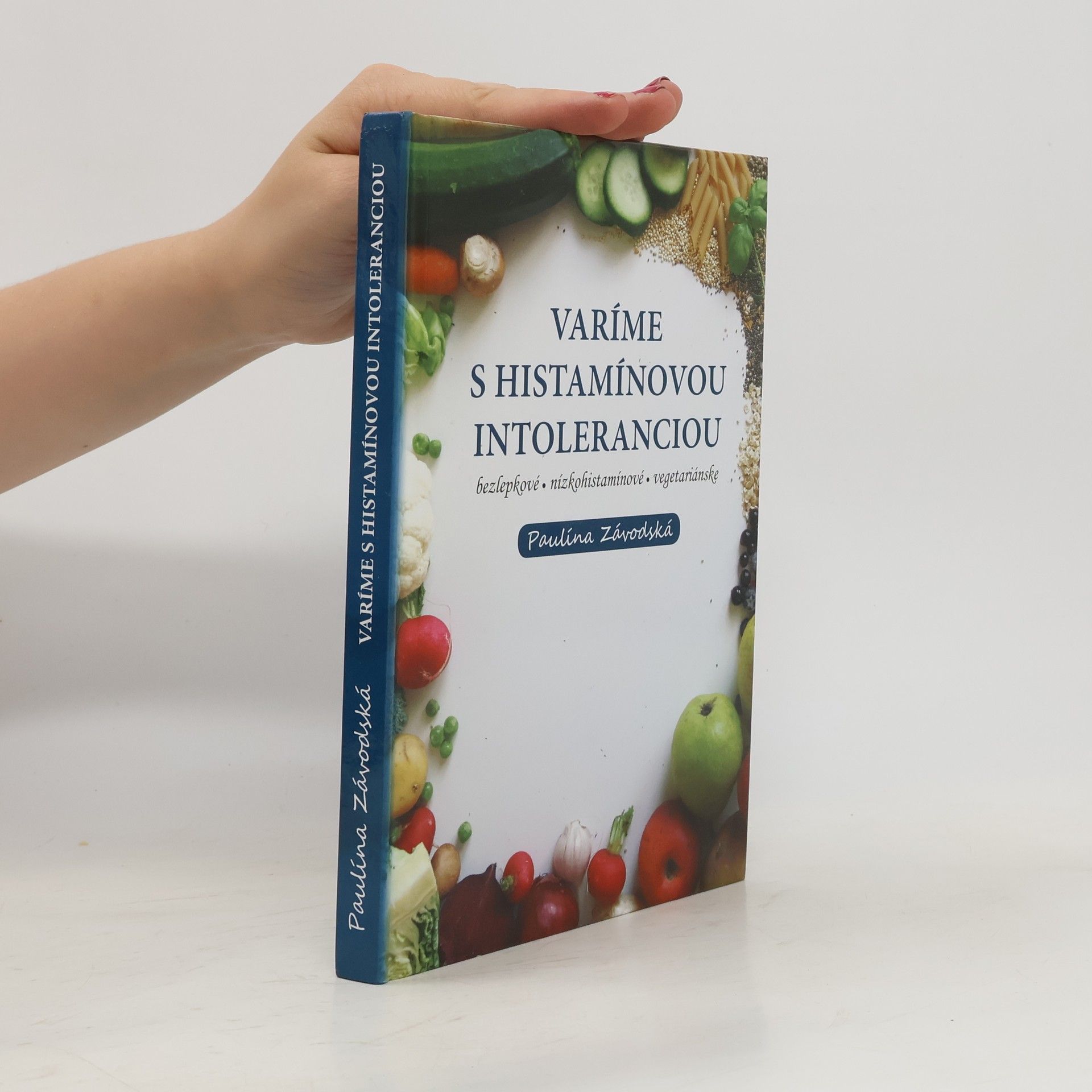 Paulína Závodská Varíme s histamínovou intoleranciou