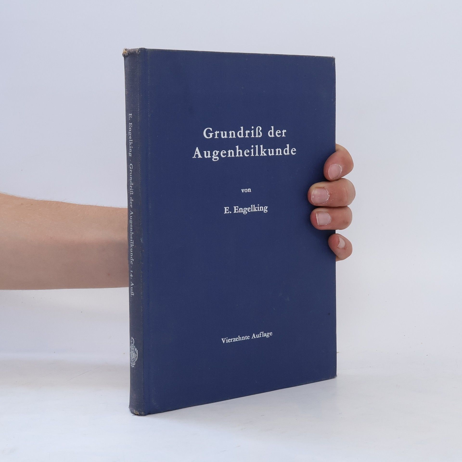 Franz Schieck Grundriss der Augenheilkunde für Studierende