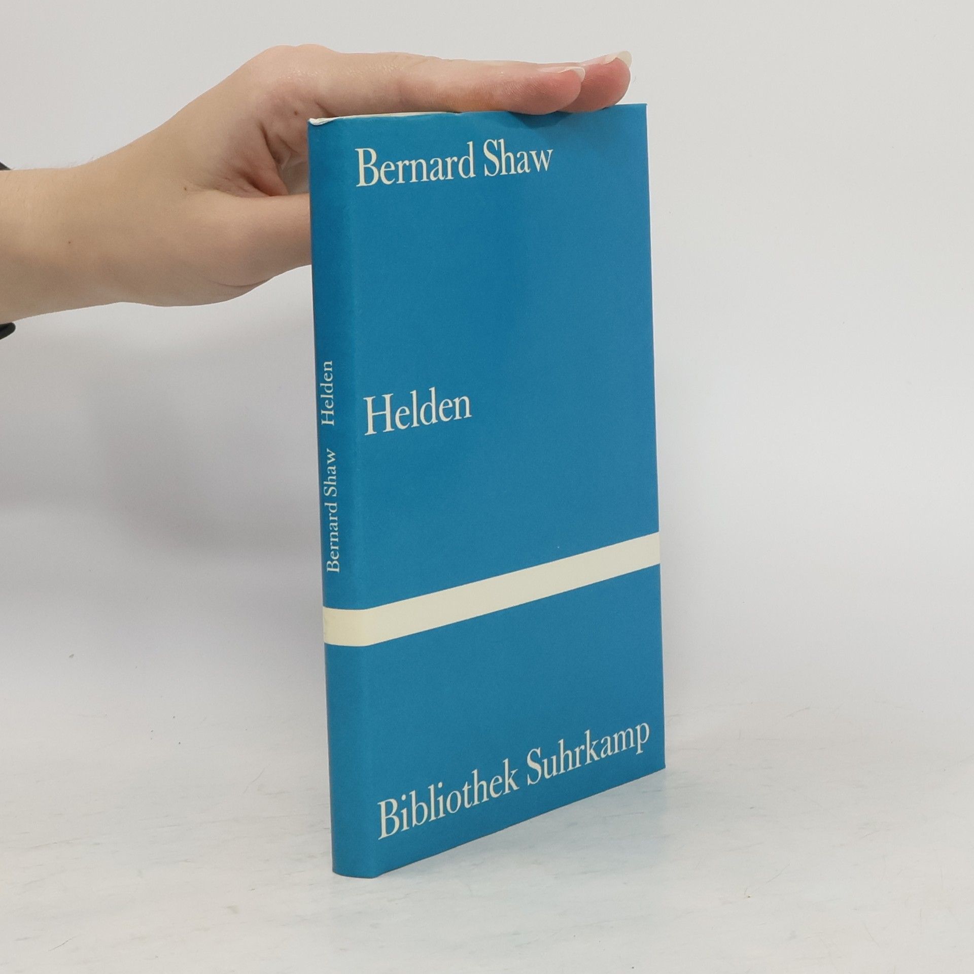 Bernard Shaw Helden. Komödie in drei Akten.