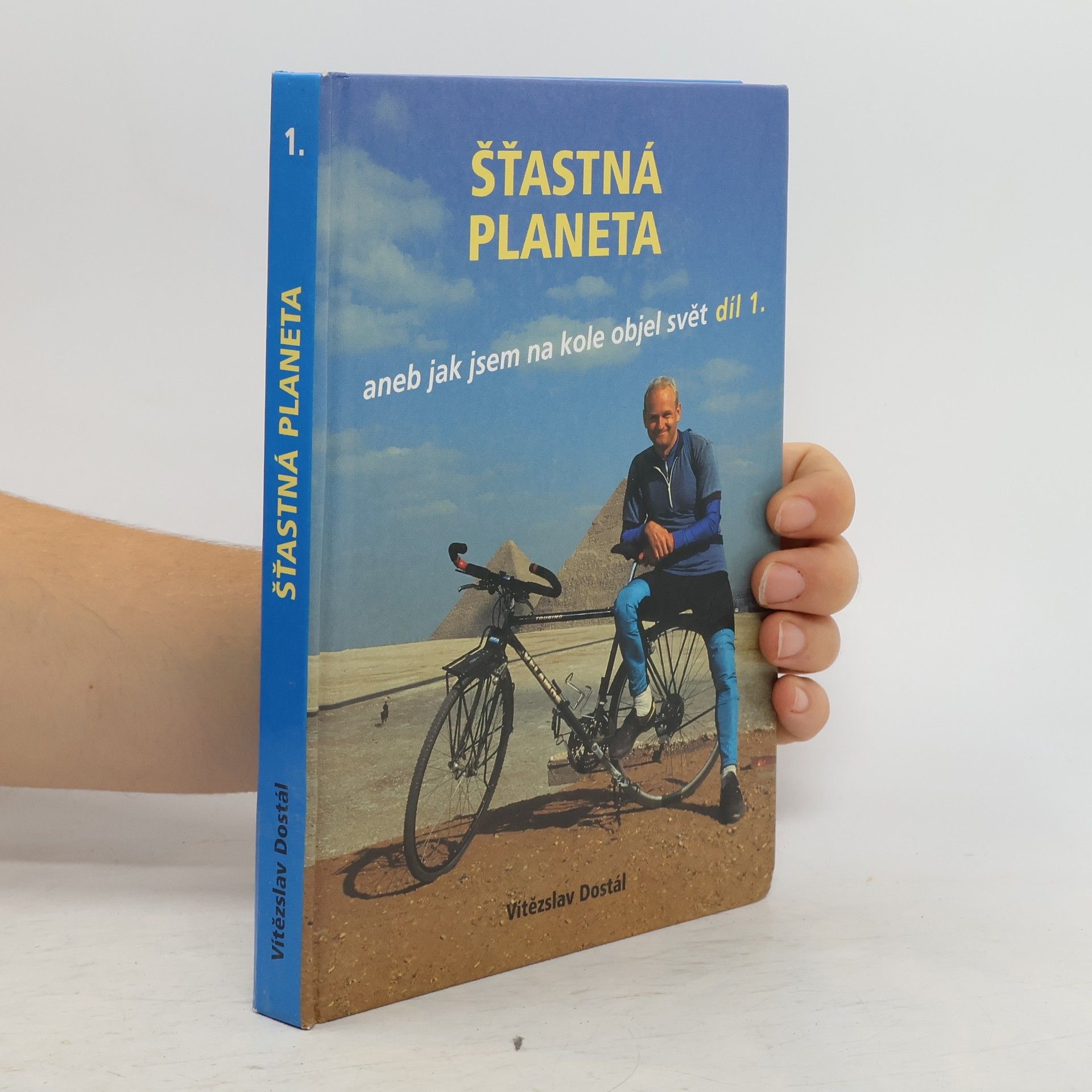 Vítězslav Dostál Šťastná planeta aneb jak jsem na kole objel svět díl 1.