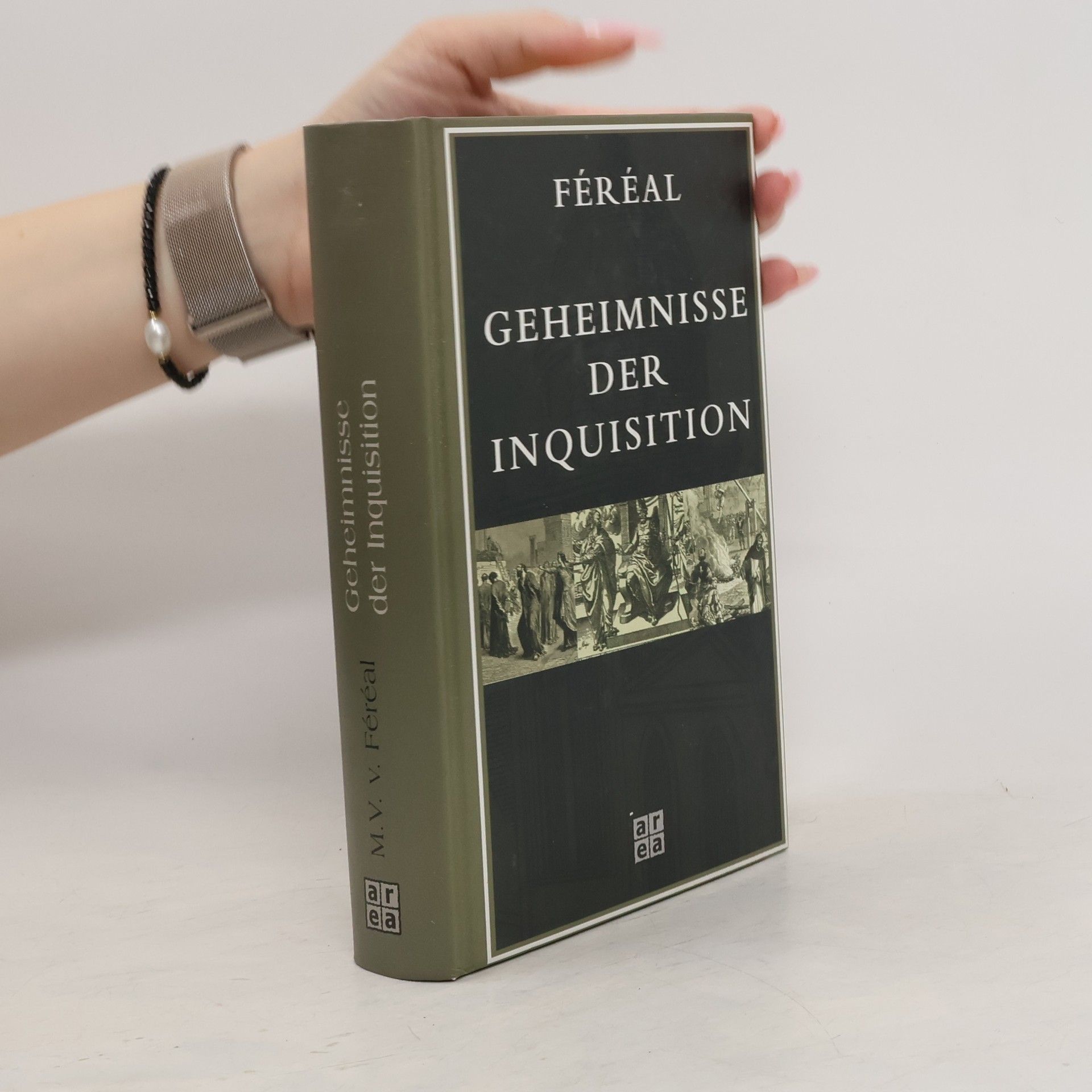 Victor de Féréal Geheimnisse der Inquisition und anderer geheimen Gesellschaften Spaniens