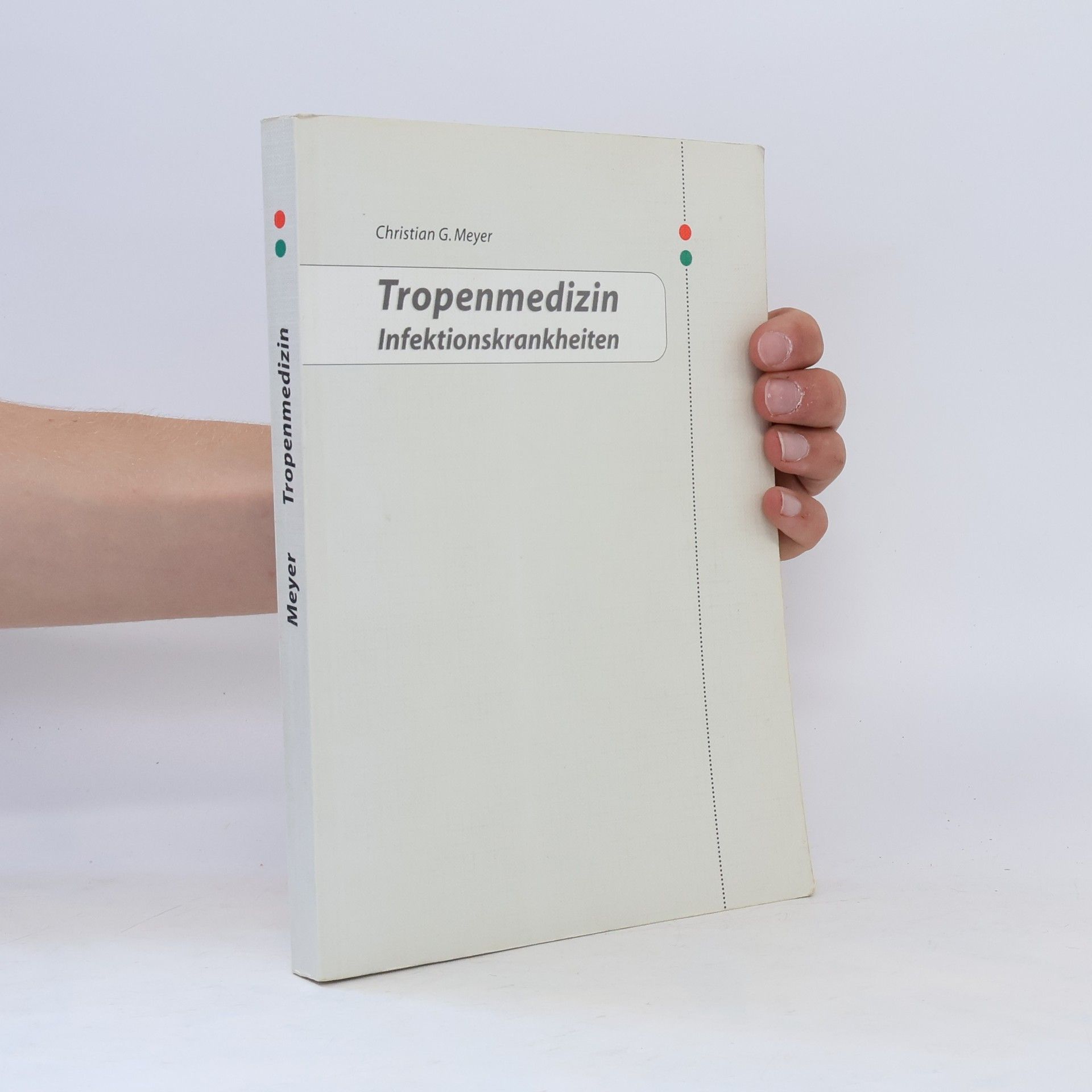 Christian G. Meyer Tropenmedizin. Infektionskrankheiten