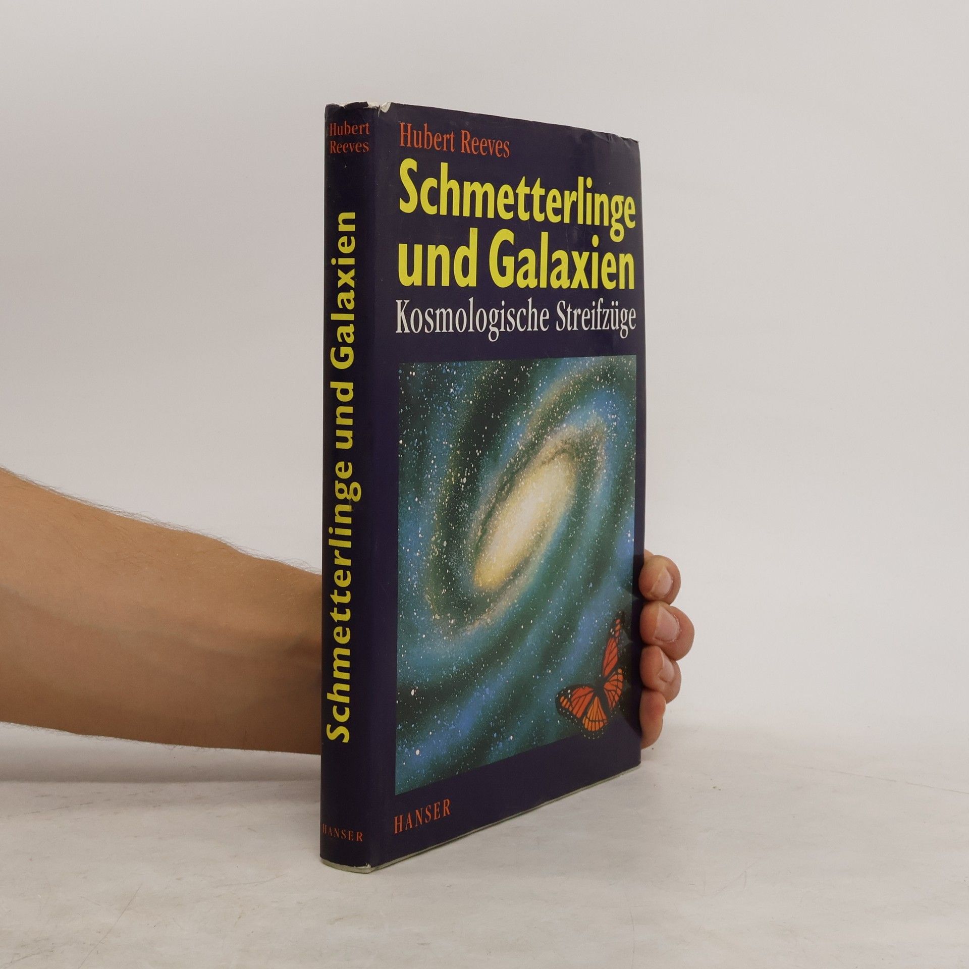 Hubert Reeves Schmetterlinge und Galaxien