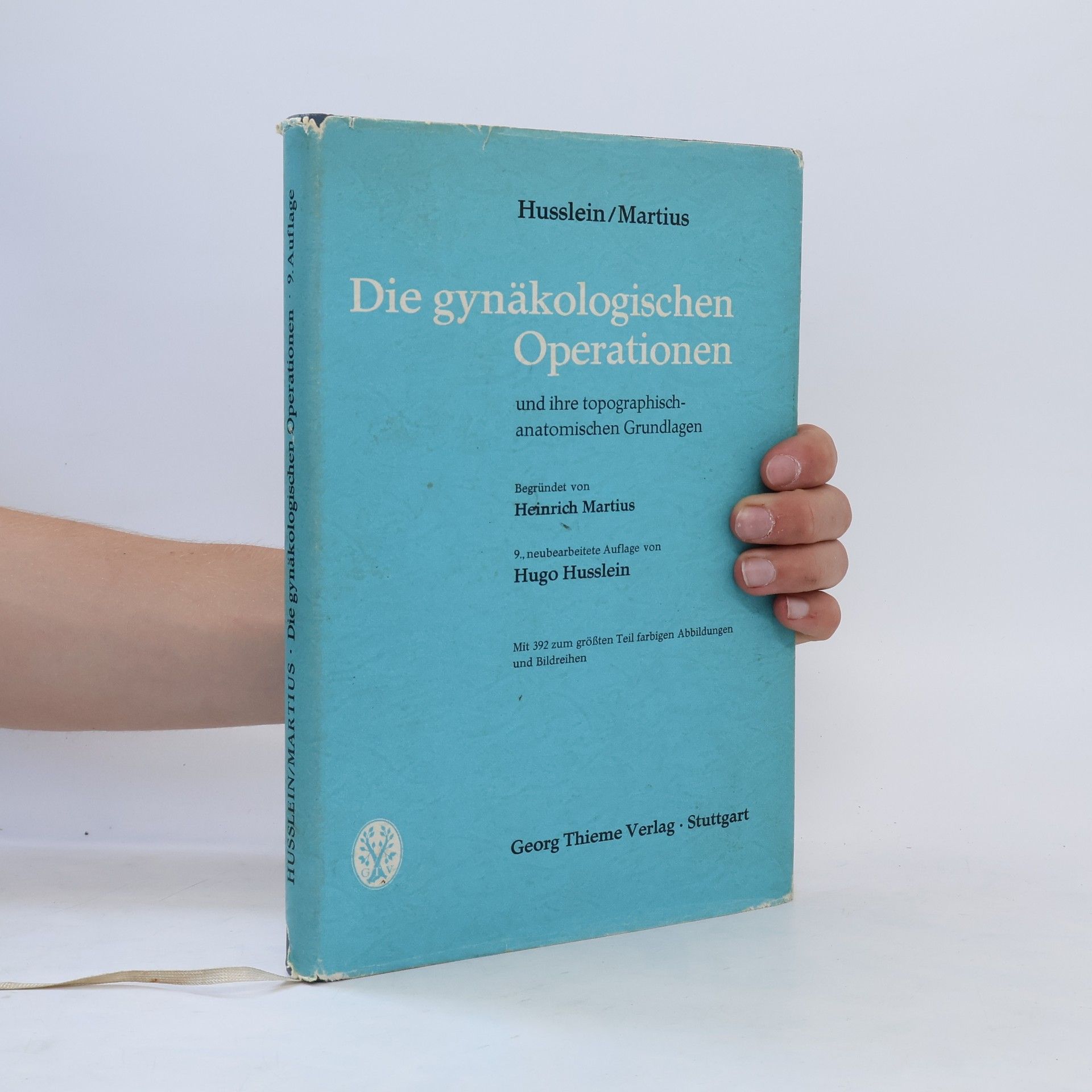 Hugo Husslein Die gynäkologischen Operationen und ihre topographisch-anatomischen Grundlagen