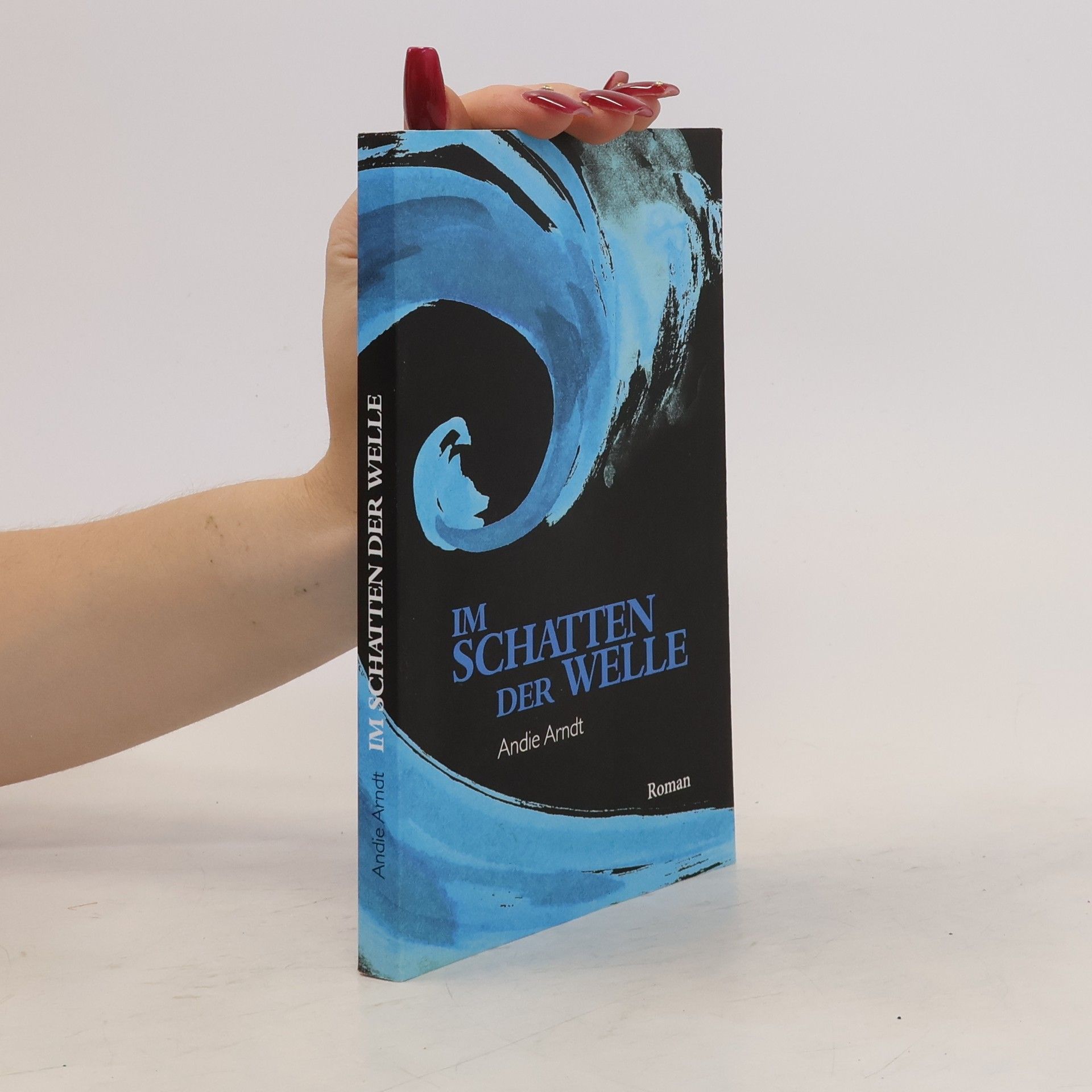 Andie Arndt Im Schatten der Welle