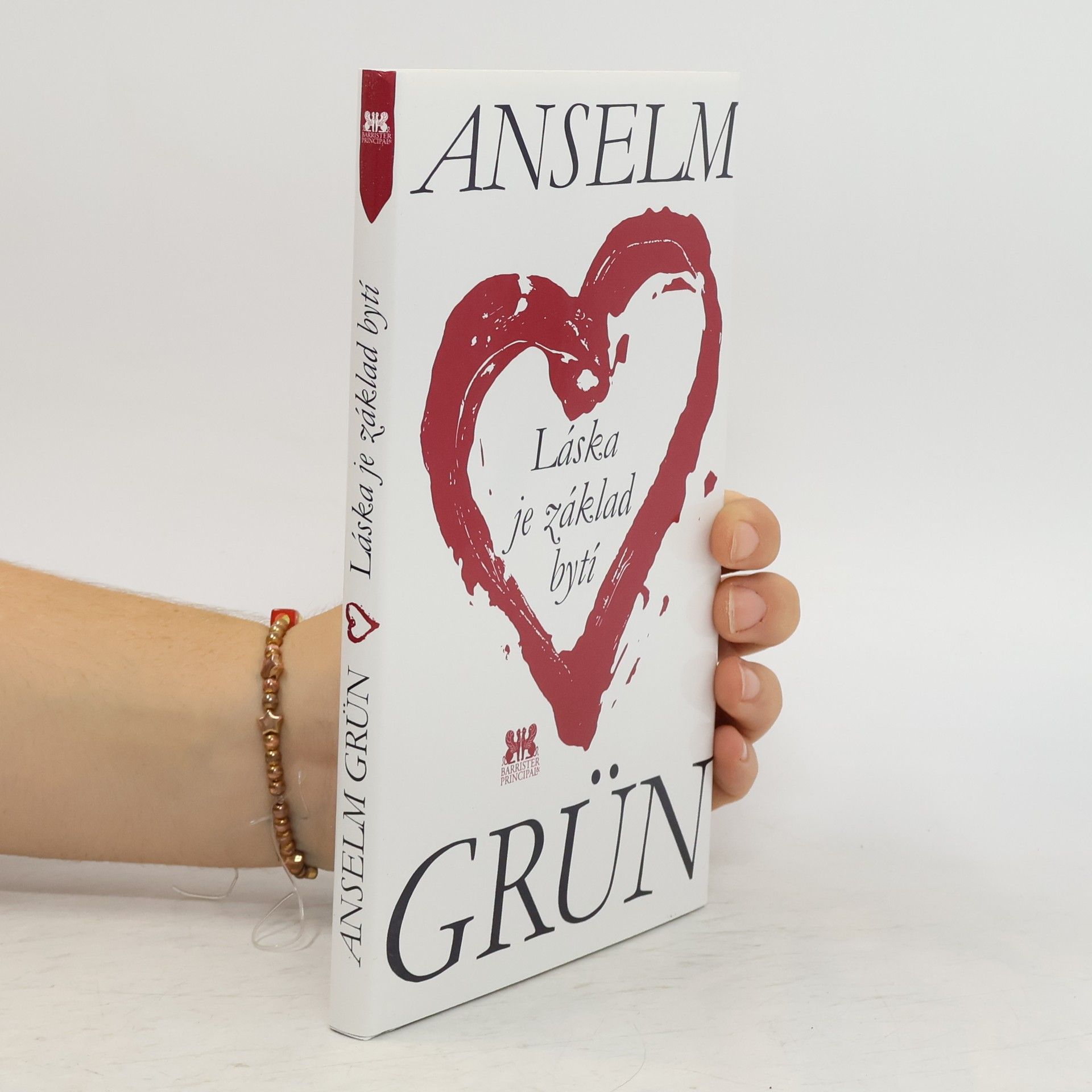 Anselm Grün Láska je základ bytí